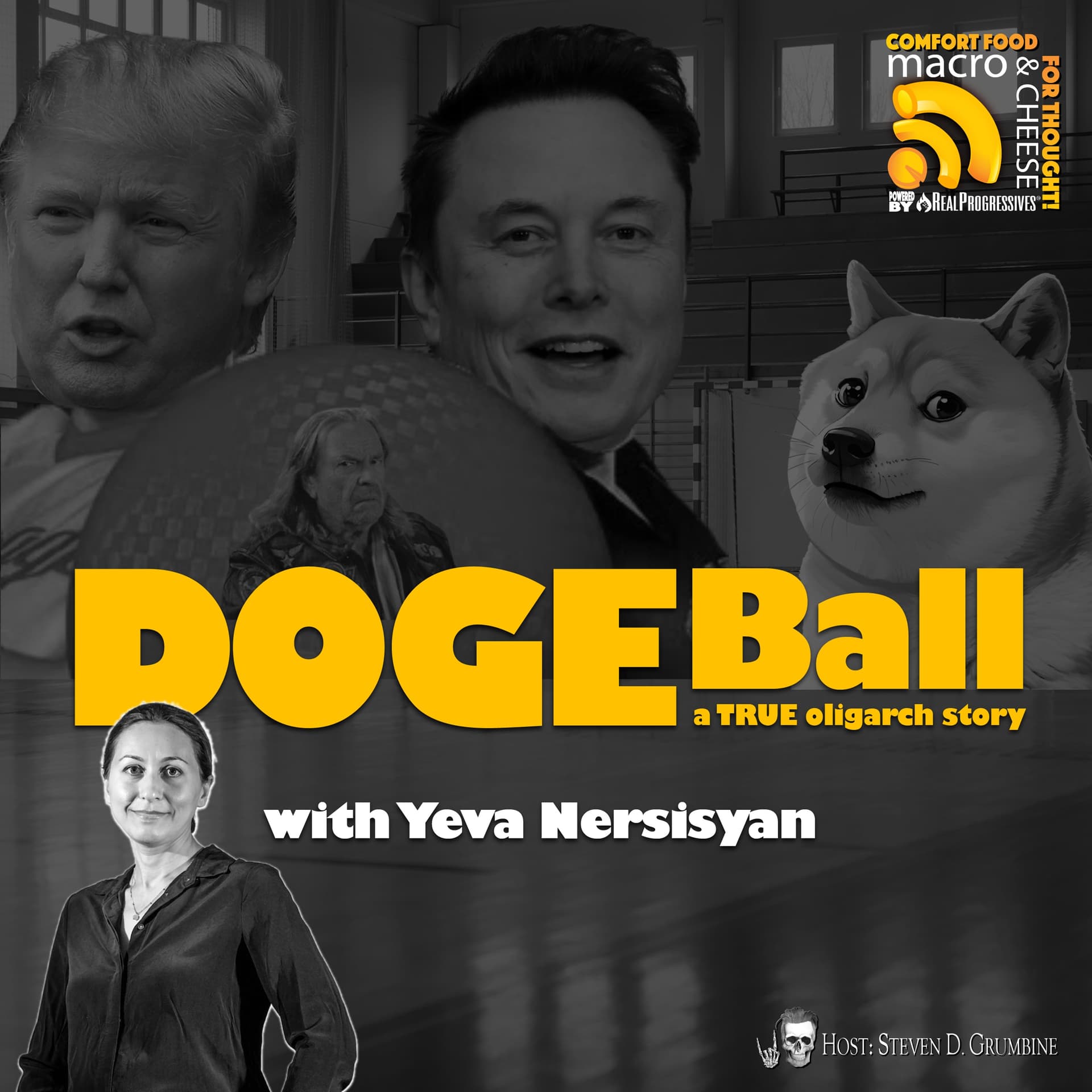 Ep 319 - DOGE Ball: A True Oligarch Story with Yeva Nersisyan — Macro N Cheese cover