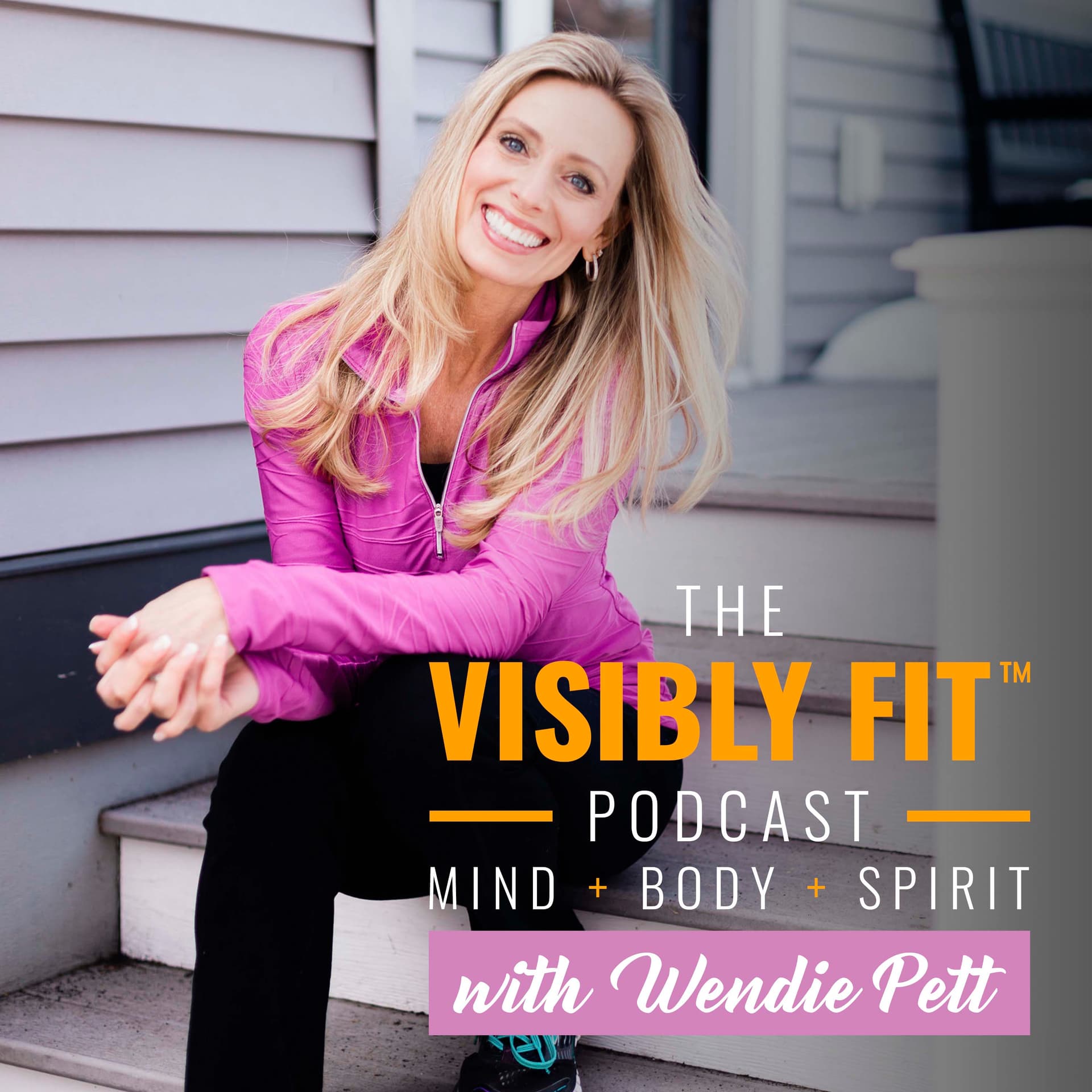 Visibly Fit with Wendie Pett cover