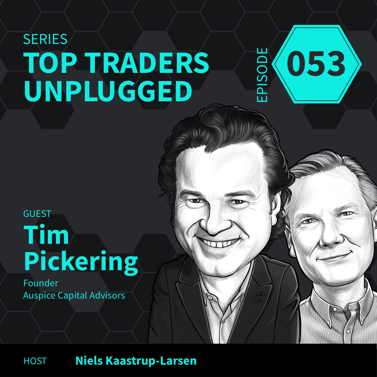 TTU53: Trend Following vs. Trend Capturing ft. Tim Pickering of Auspice Capital Advisors – 1of2 - Top Traders Unplugged cover
