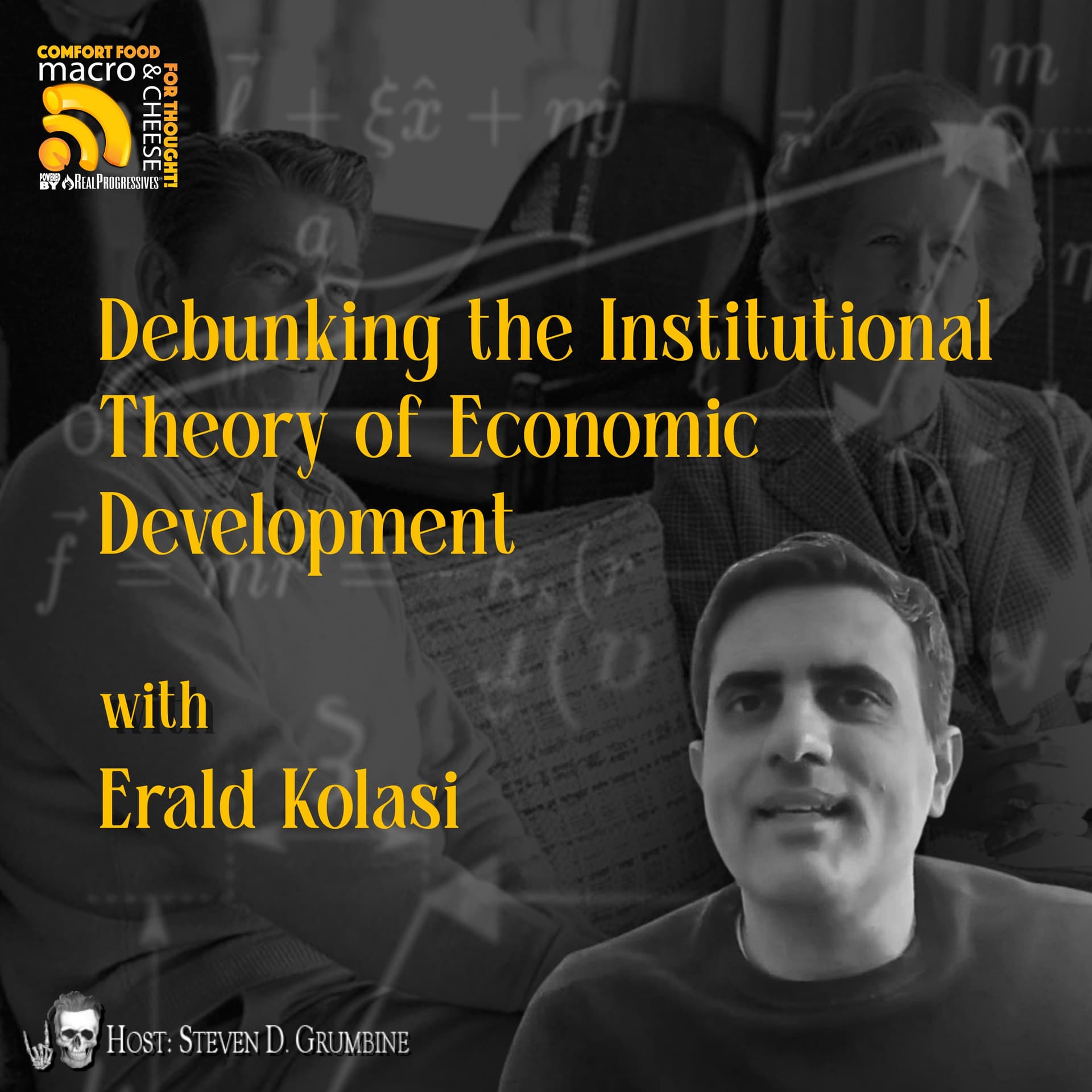 Ep 362 - Debunking the Institutional Theory of Economic Development with Erald Kolasi - Macro N Cheese cover
