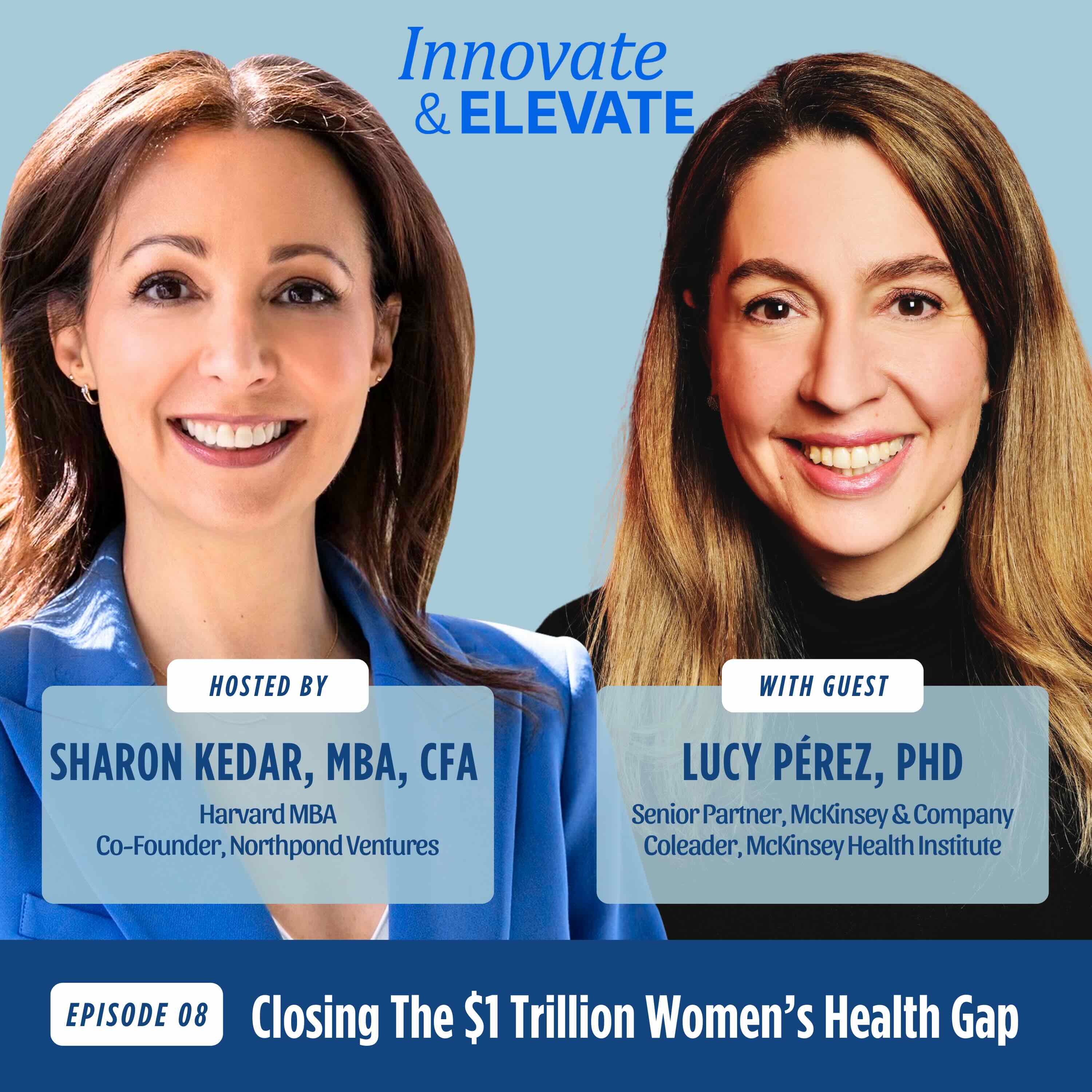 Closing The $1 Trillion Women’s Health Gap with Lucy Pérez - Innovate and Elevate cover