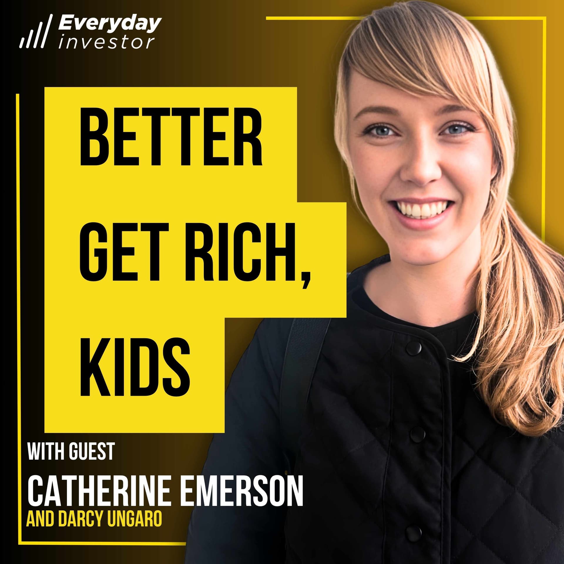 Catherine Emerson / Better Get Rich, Kids. Ep 476 - NZ Everyday Investor cover