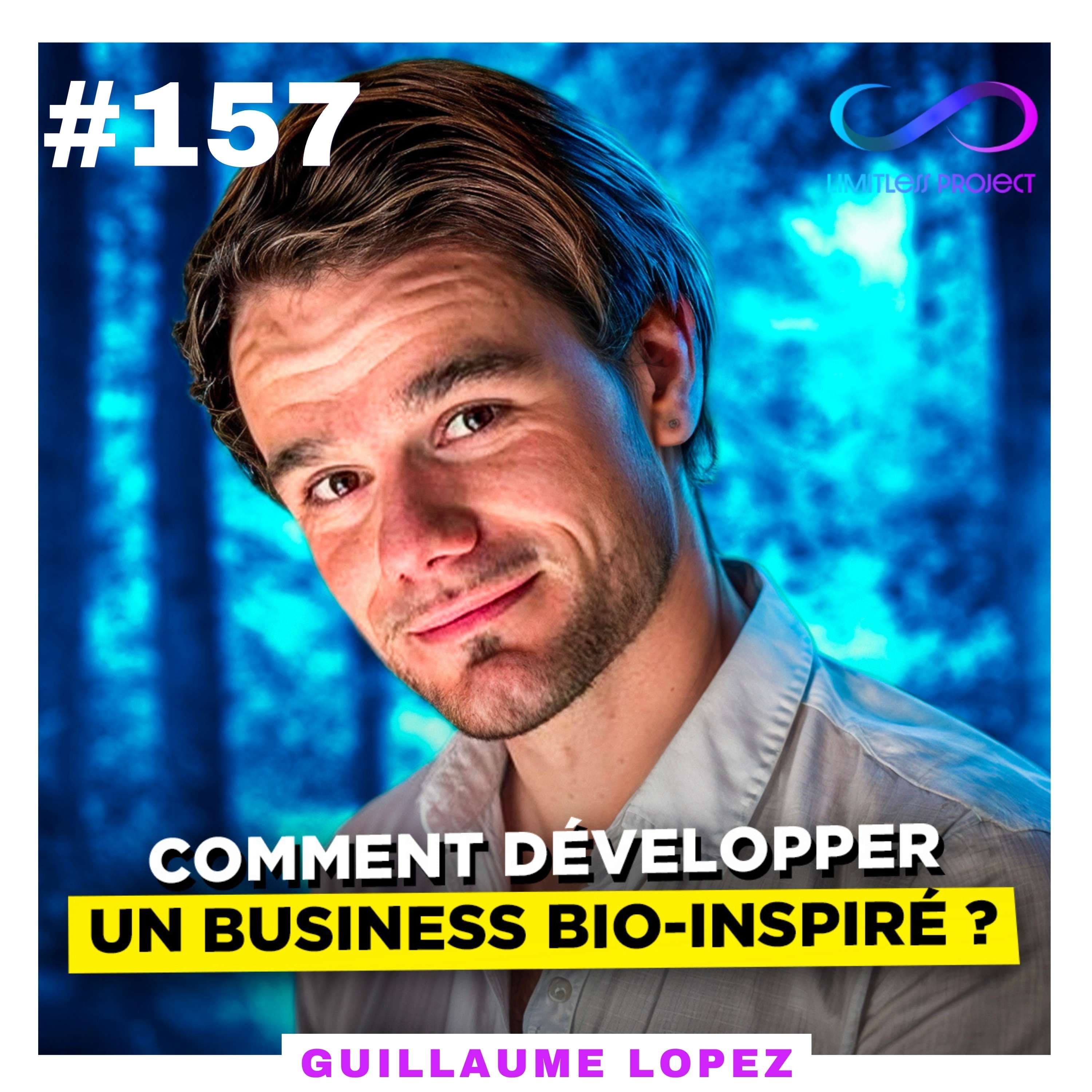 Comment développer un business Bio-Inspiré ? -Guillaume Lopez - Limitless Project cover