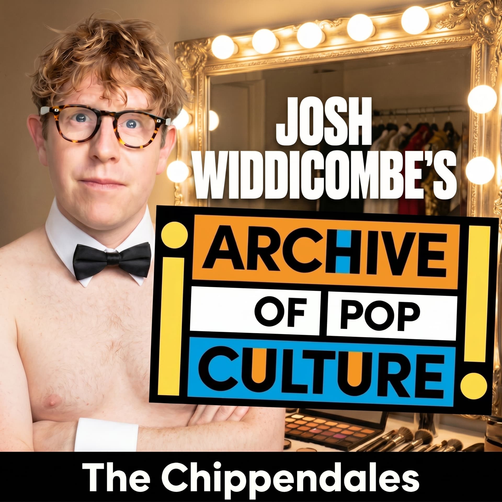 The Chippendales (Part 1) - Josh Widdicombe's Archive of Pop Culture cover
