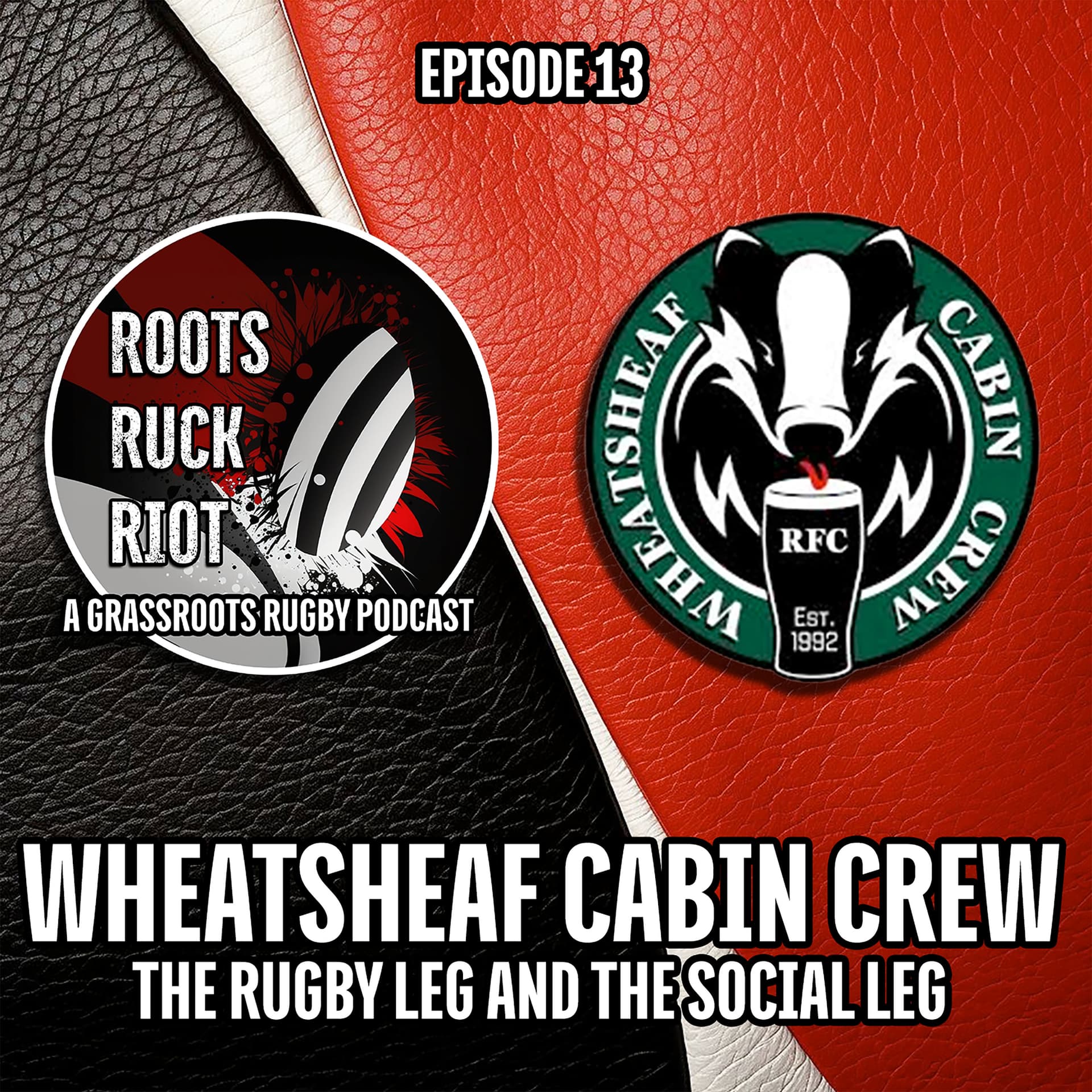 Wheatsheaf Cabin Crew RFC: The Rugby Leg & The Social Leg — Roots Ruck Riot cover