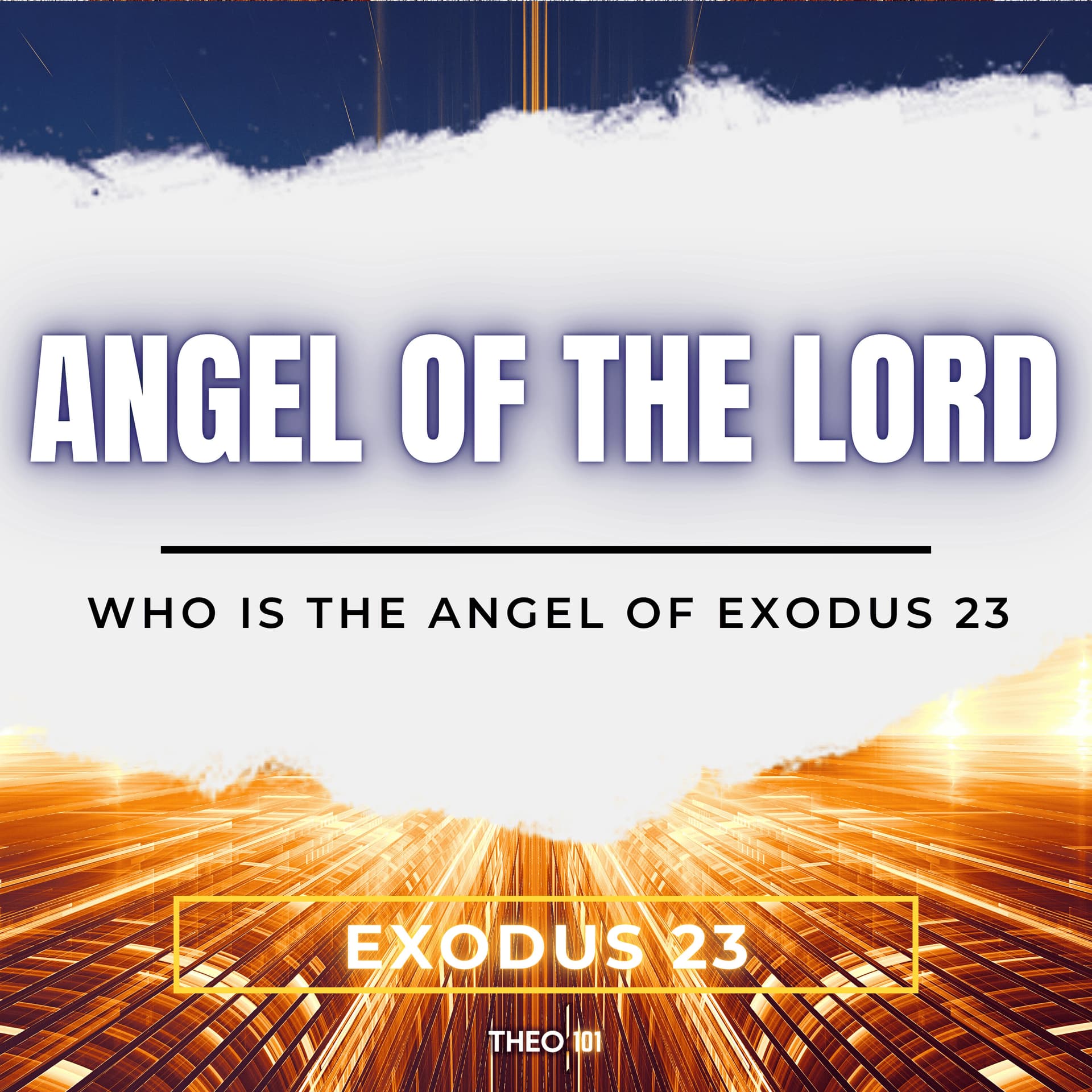The Angel Of The Lord - Exodus Explained: A Bible Study cover