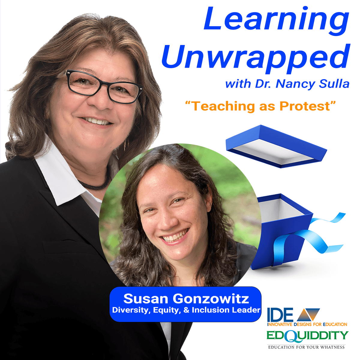 Teaching as Protest - with Susan Gonzowitz - Learning Unwrapped with Dr. Nancy Sulla cover