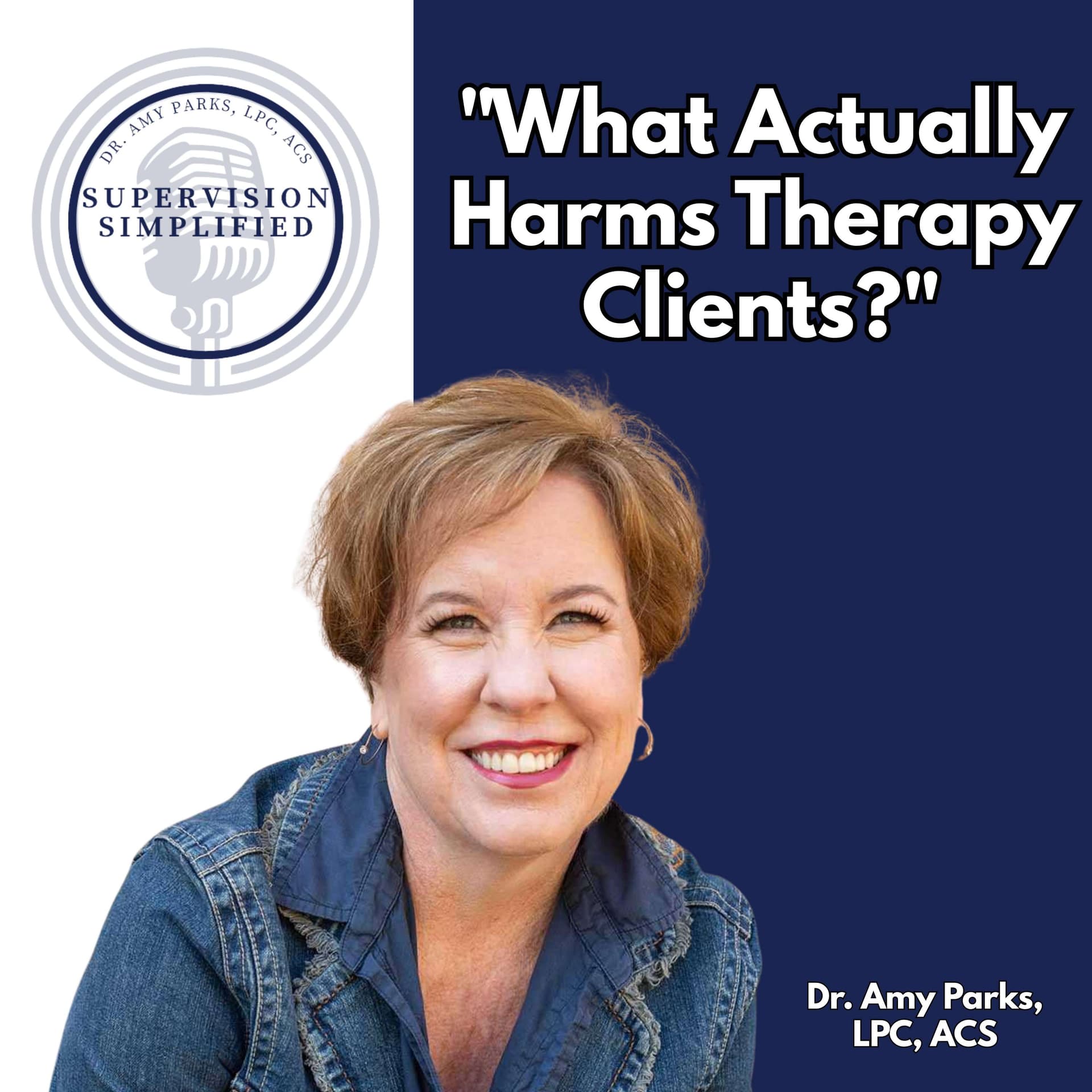 The Most Harmful Things Therapists Do - and What Supervisors Can Do About It - Supervision Simplified cover