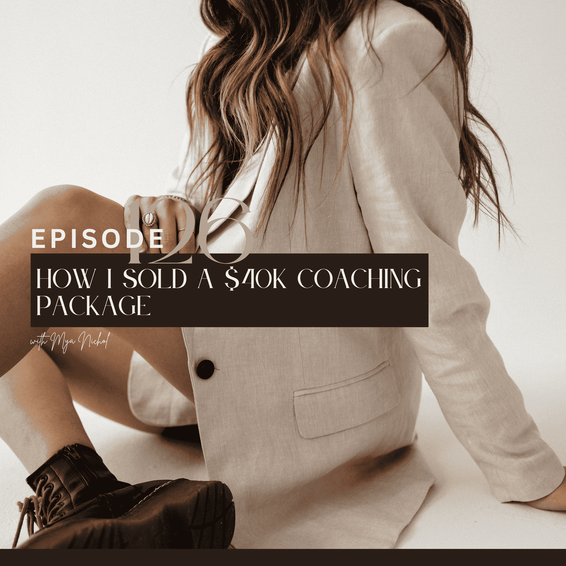 126. How I sold a $40k coaching package - Radical Disruption cover