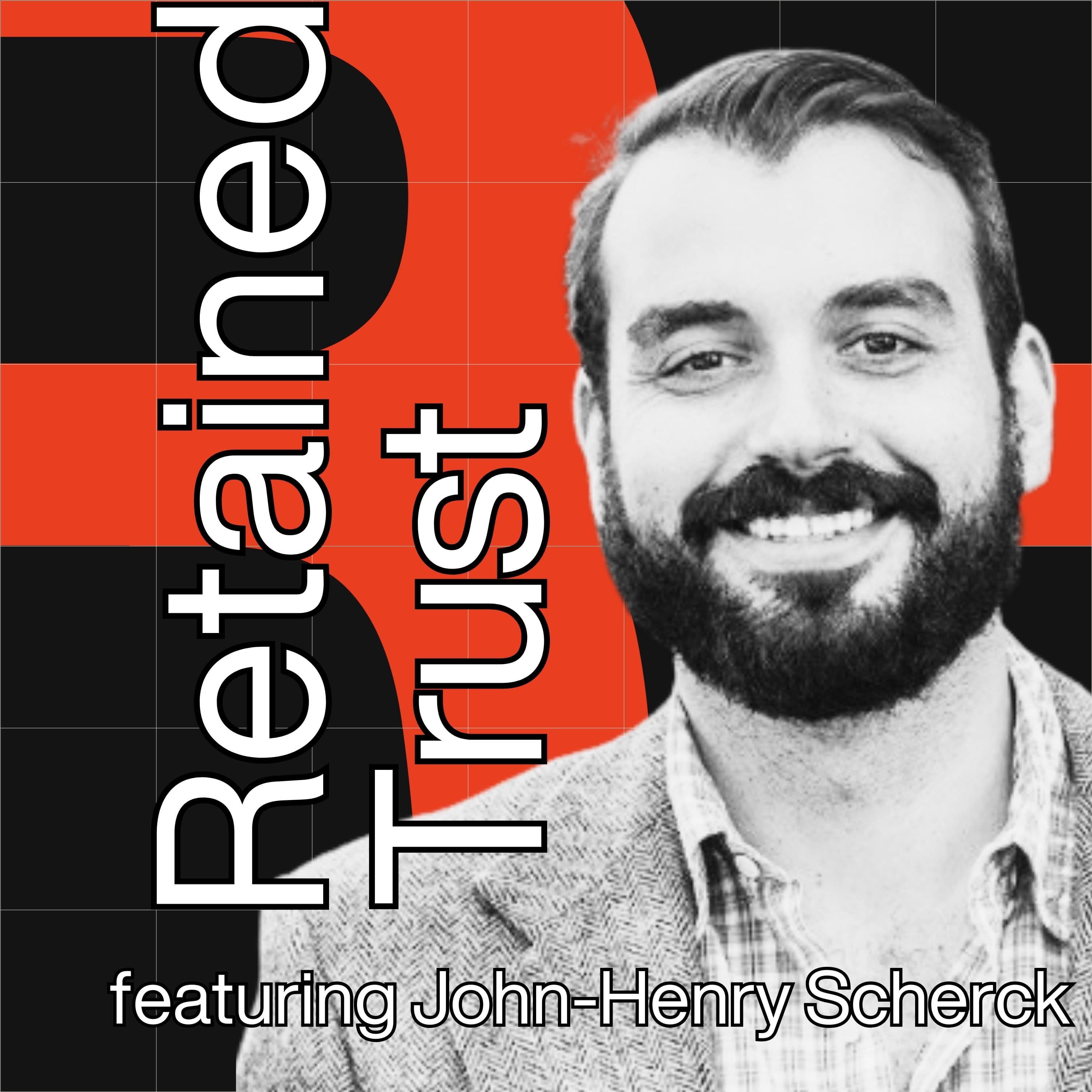 EP.16 - Scaling a Strategy-Driven Agency with John-Henry Scherck - Retained Trust cover