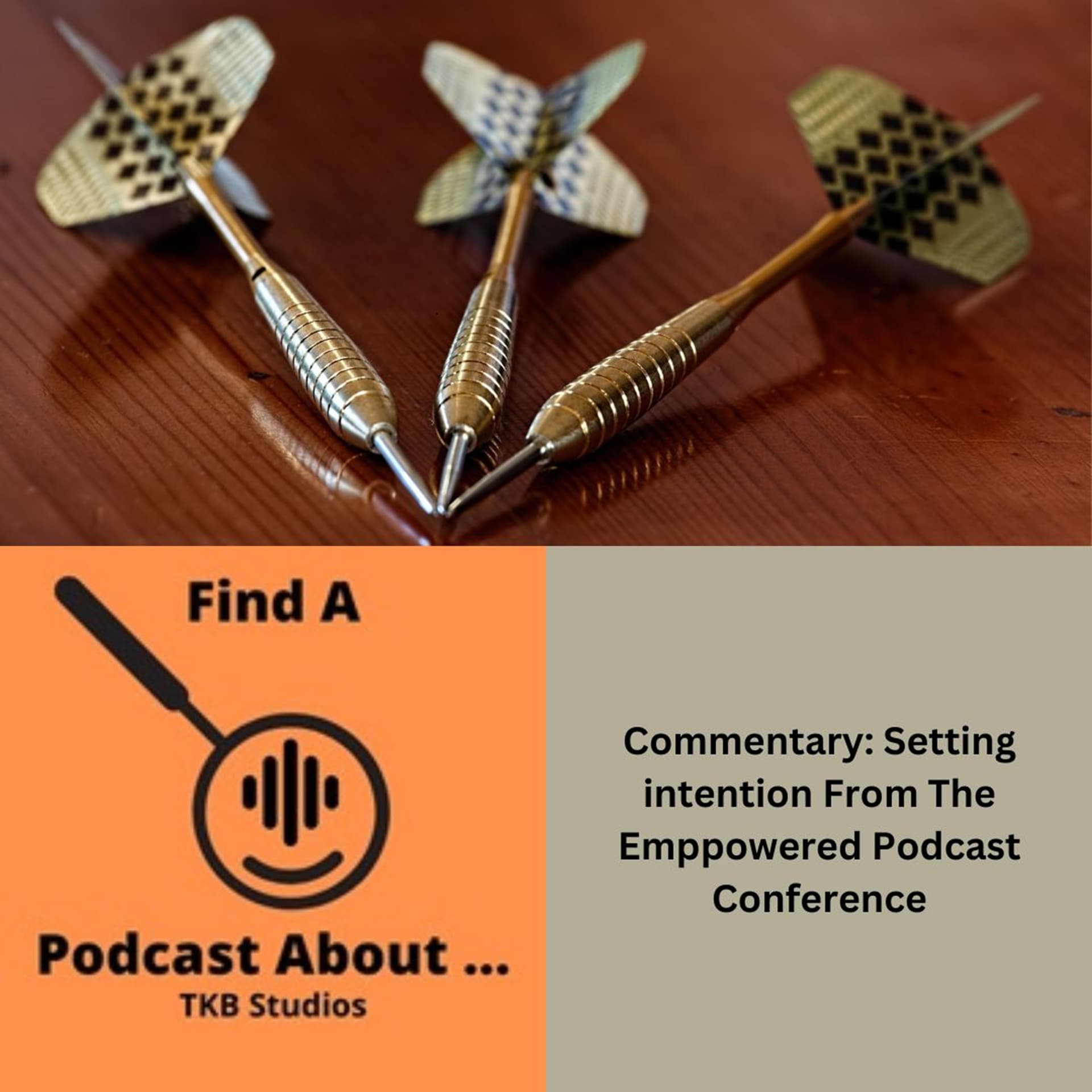 Setting Intentions Insights from the Empowered Podcast Conference - Find A Podcast About cover