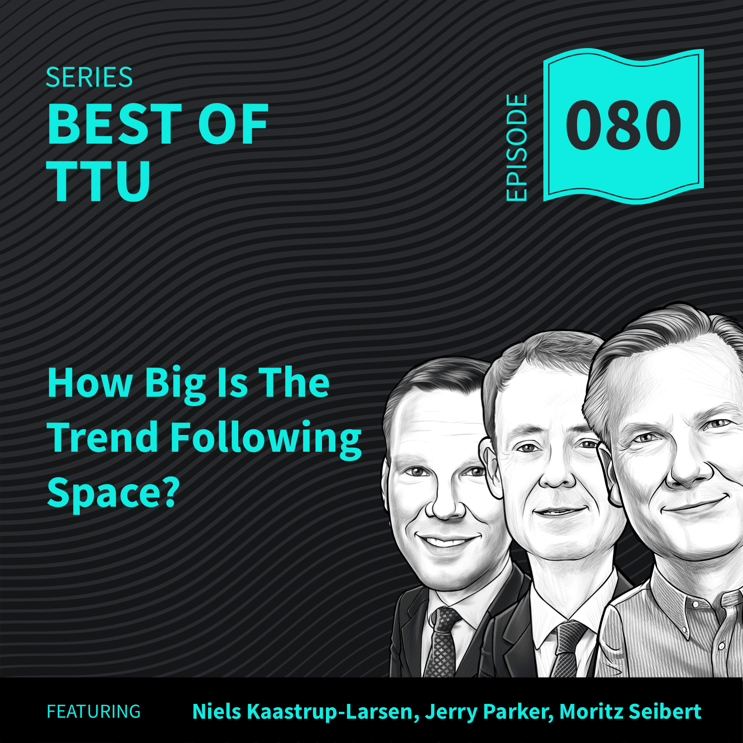 BO80: How Big Is the Trend Following Space...Really? - Top Traders Unplugged cover
