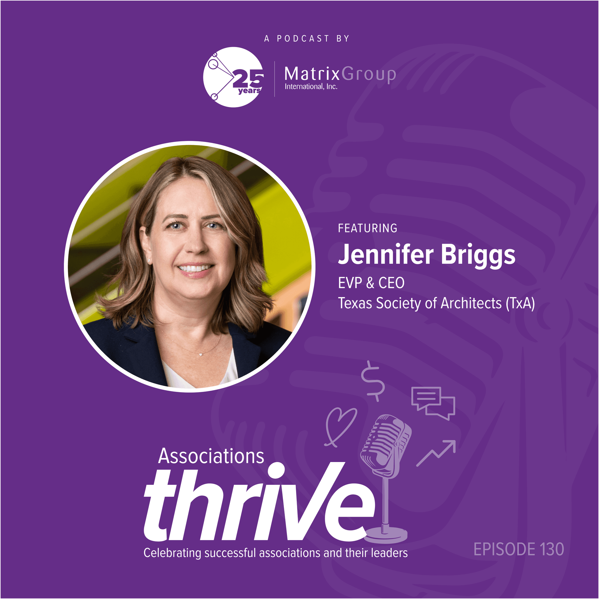 130. Jennifer Briggs, EVP & CEO of TxA, on Change Management, Advocacy, and Elevating the Profession - Associations Thrive cover