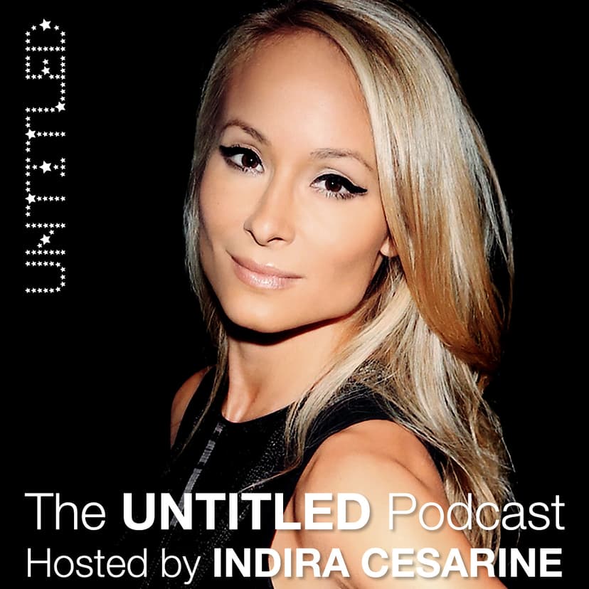 The UNTITLED Podcast Hosted By Indira Cesarine cover