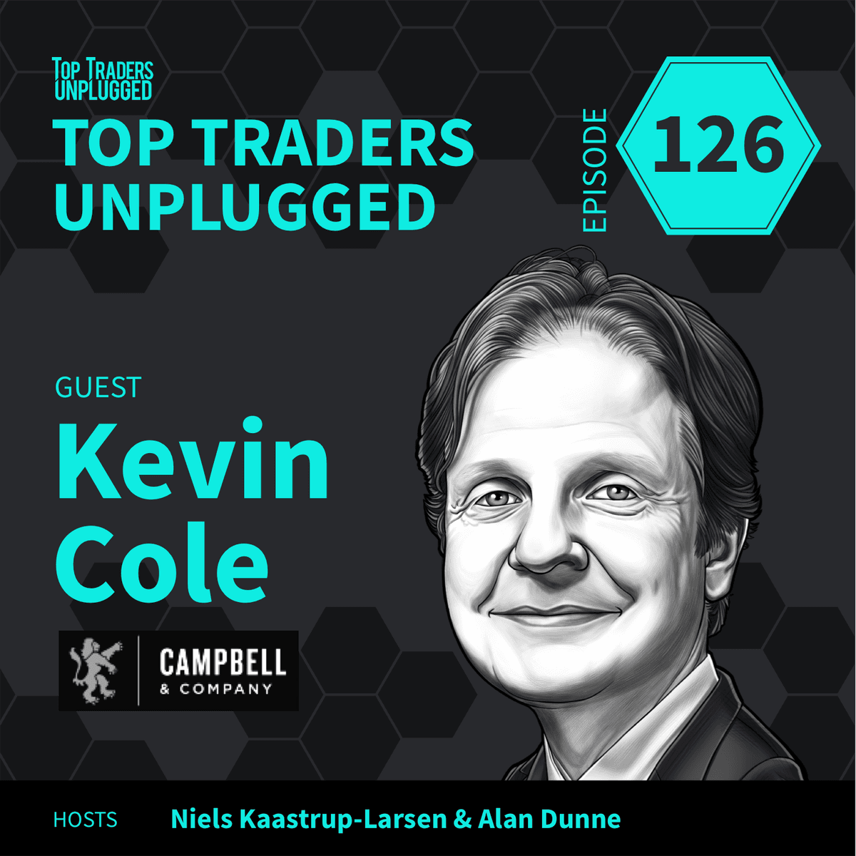 TTU126: Trend Following + Something ft. Kevin Cole, CEO & CIO at Campbell & Co. - Top Traders Unplugged cover