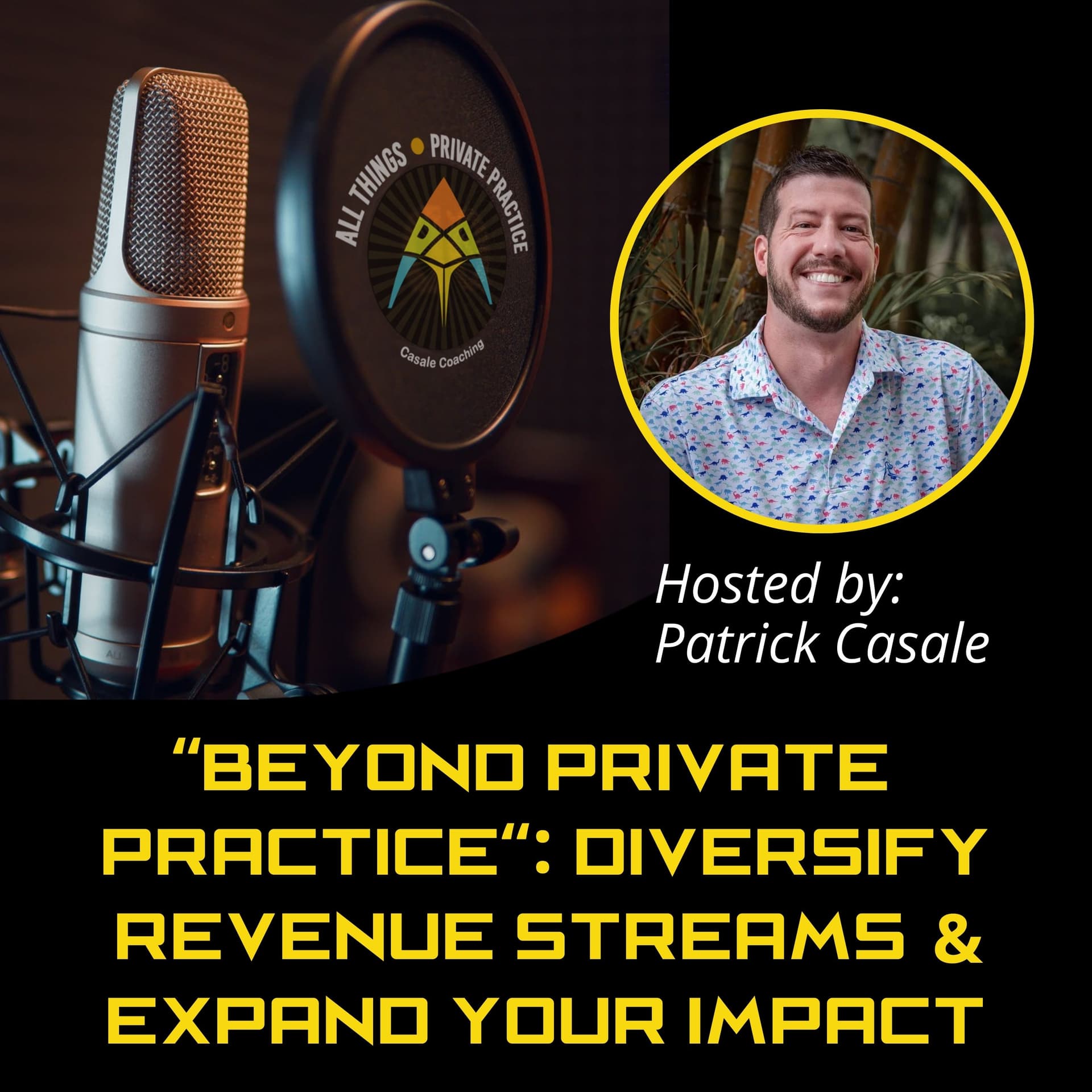Episode 173: Beyond Private Practice: Diversify Revenue Streams and Expand Your Impact - All Things Private Practice Podcast cover