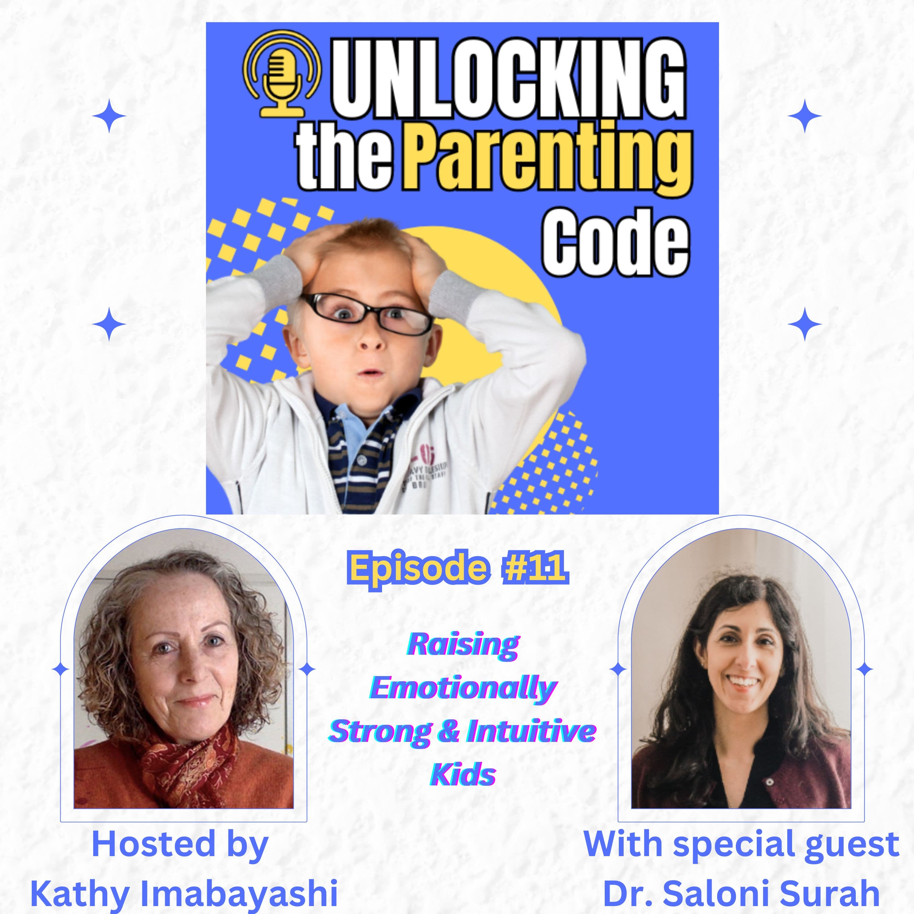 Raising Emotionally Strong & Intuitive Kids - Unlocking the Parenting Code: All About Boys cover