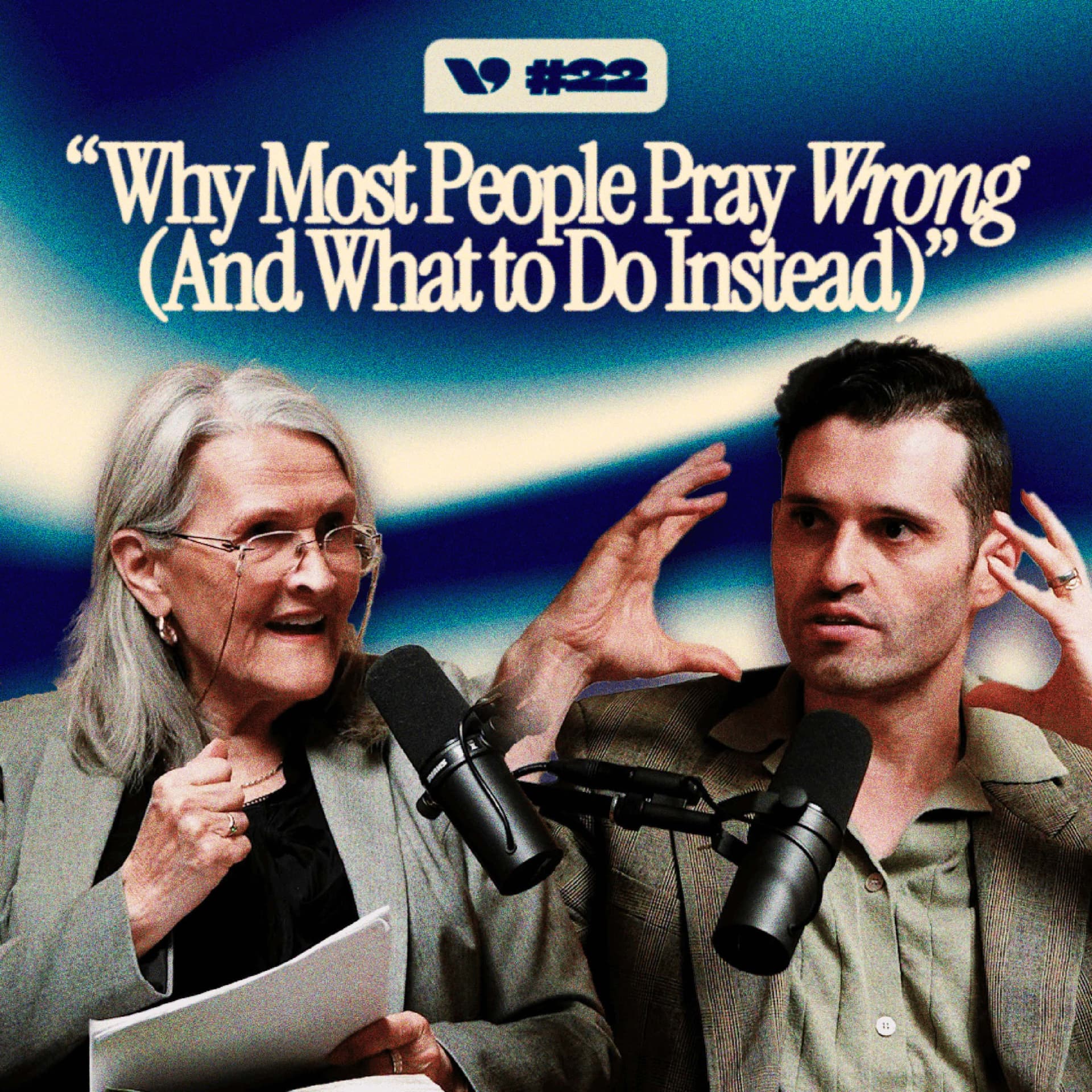 Why Most People Pray Wrong (And What to Do Instead) | Victory Podcast #22 - Victory Podcast cover