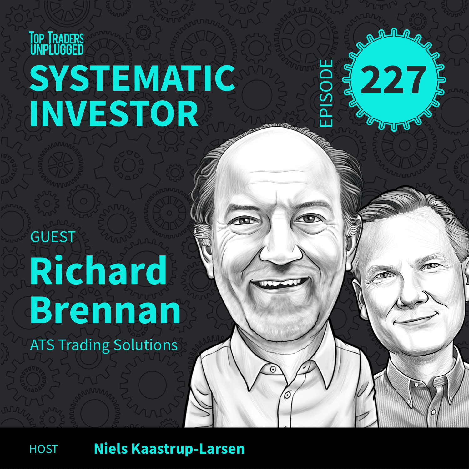 SI227: Trend Following in an Uncertain World ft. Richard Brennan — Top Traders Unplugged cover