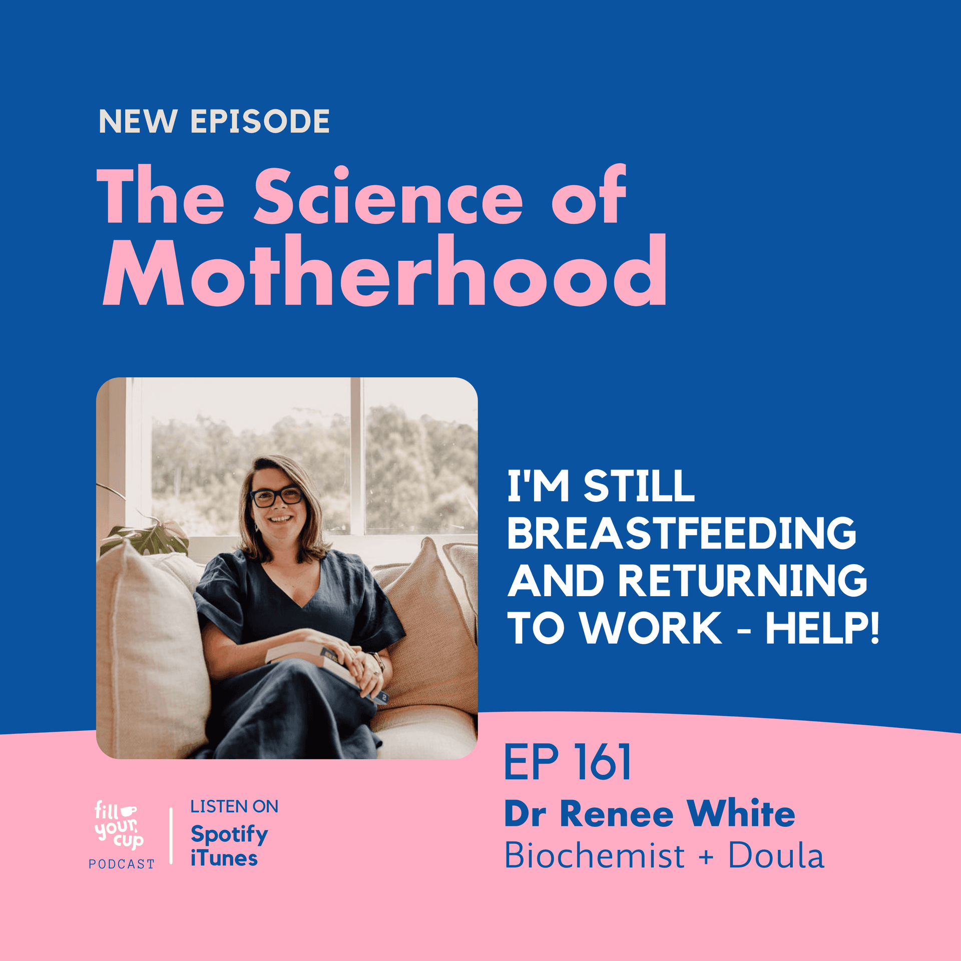 Ep. 161 - Check In Tuesday - I'm Still Breastfeeding and Returning to Work - Help! — The Science of Motherhood cover