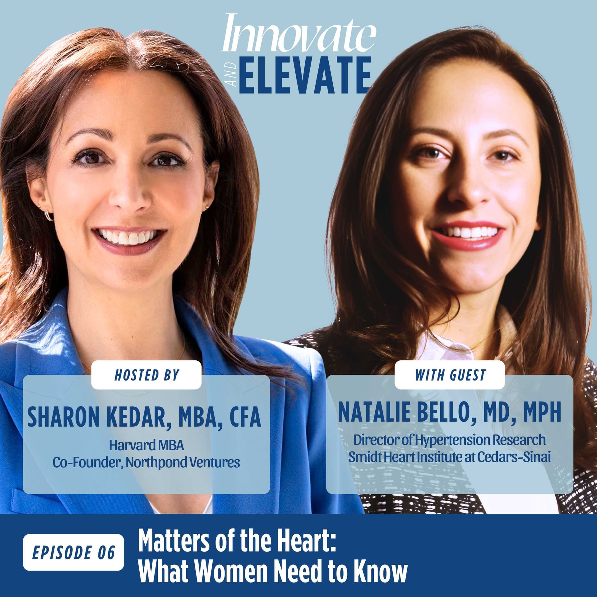 Matters of the Heart: What Women Need to Know with Dr. Natalie Bello — Innovate and Elevate cover