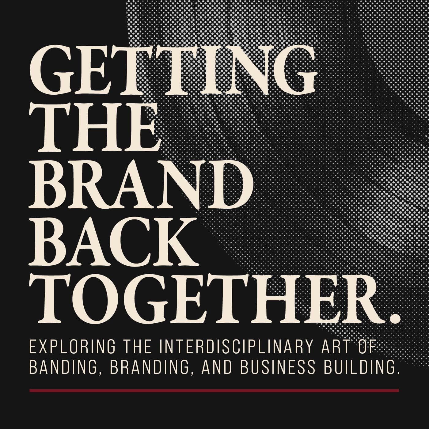 Getting the Brand Back Together cover