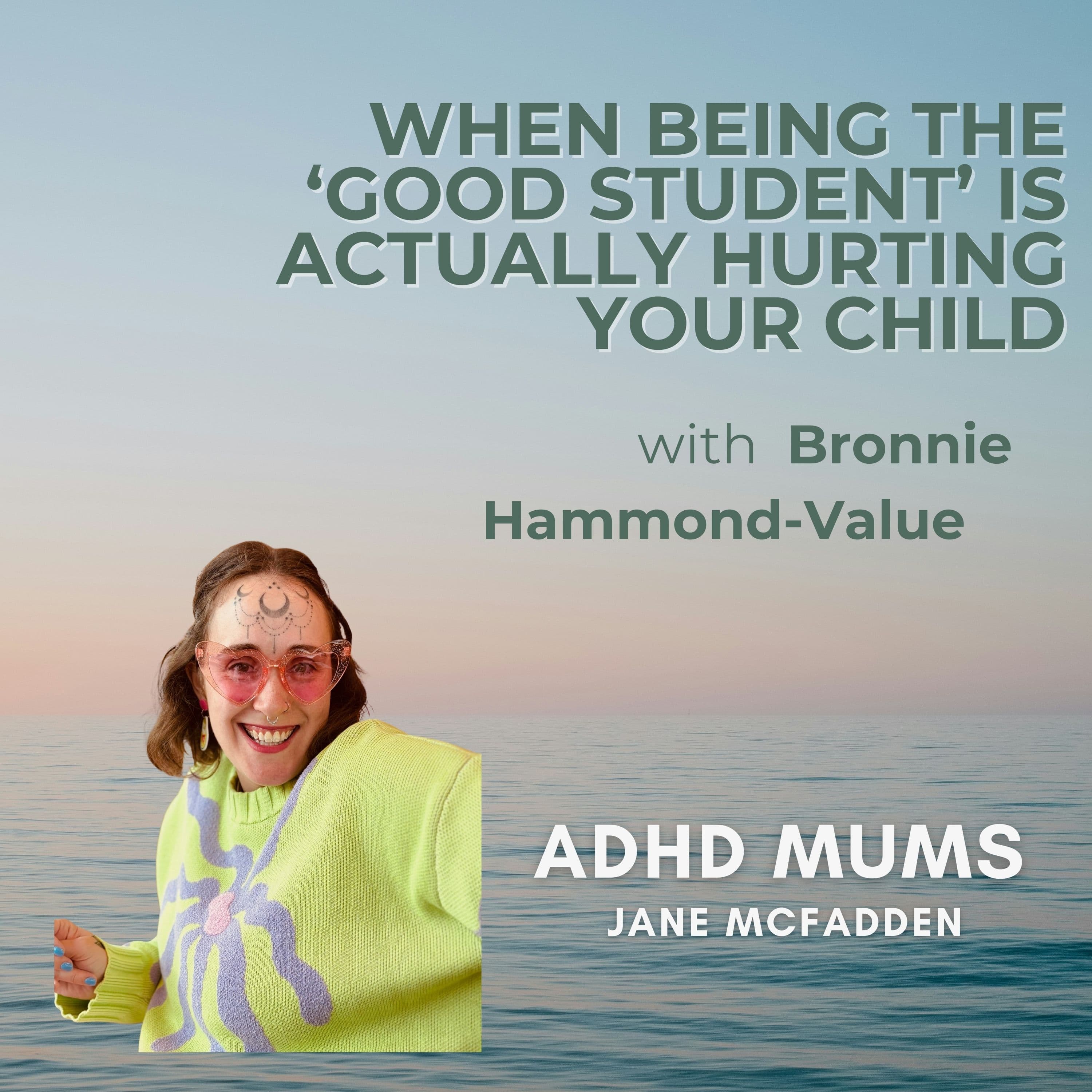 When Being the ‘Good Student’ Is Actually Hurting Your Child - ADHD Mums cover