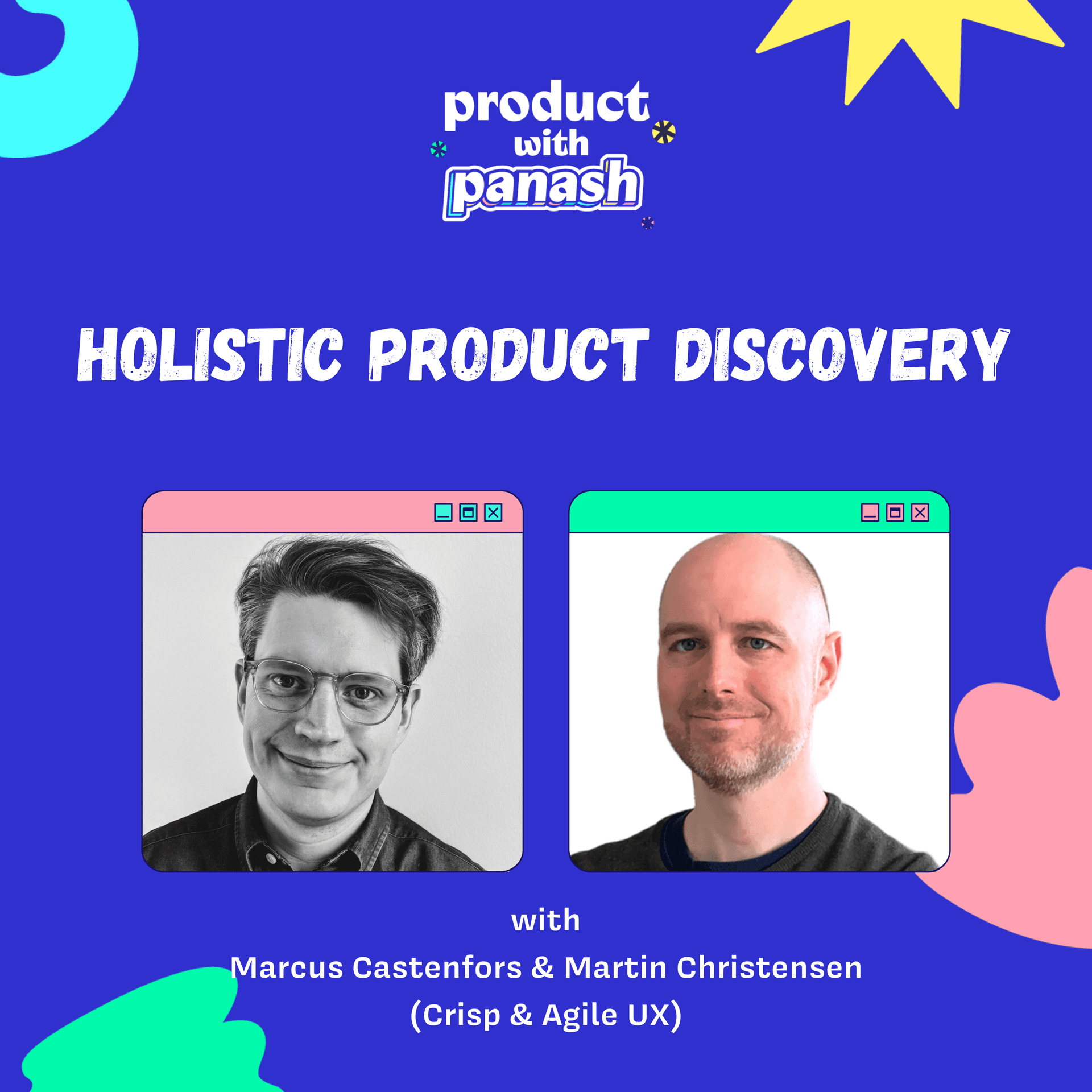 Holistic Product Discovery | Marcus Castenfors & Martin Christensen (Crisp & Agile UX) - Product with Panash cover