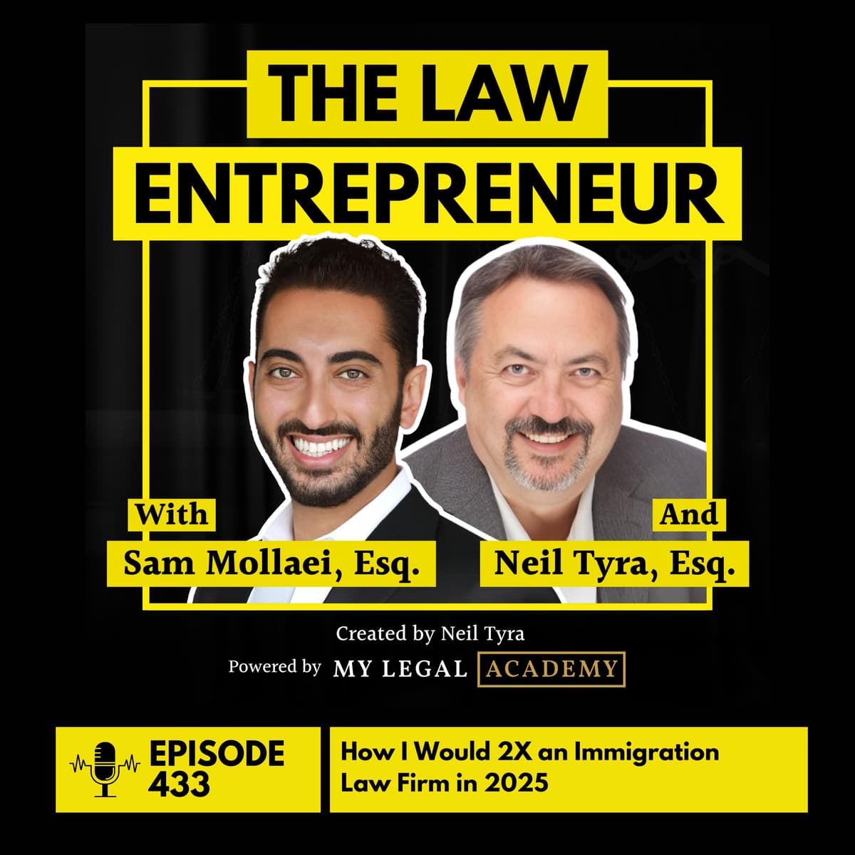 433. How I Would 2X an Immigration Law Firm in 2025 - The Law Entrepreneur cover