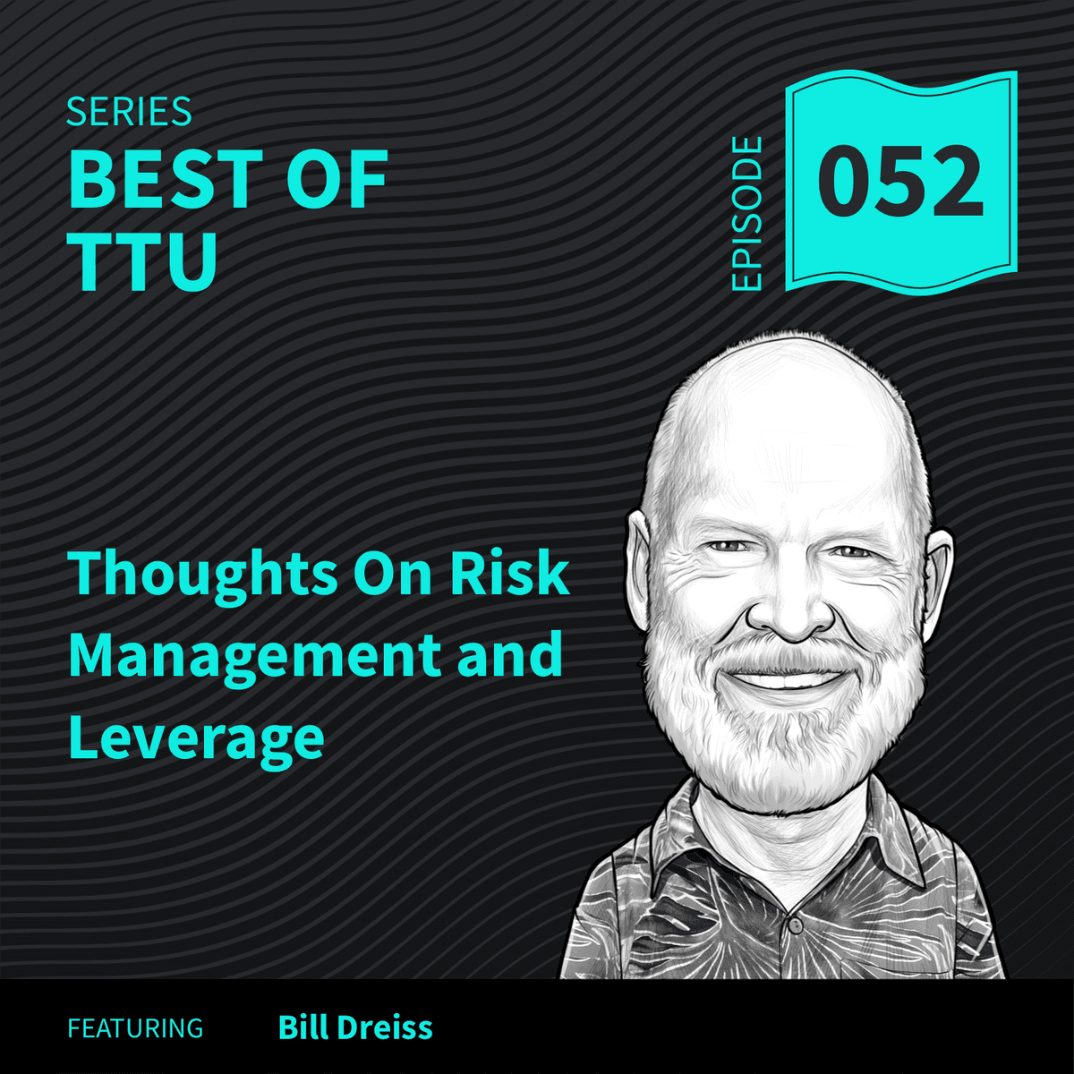 BO52: Thoughts on Risk Management and Leverage - Top Traders Unplugged cover