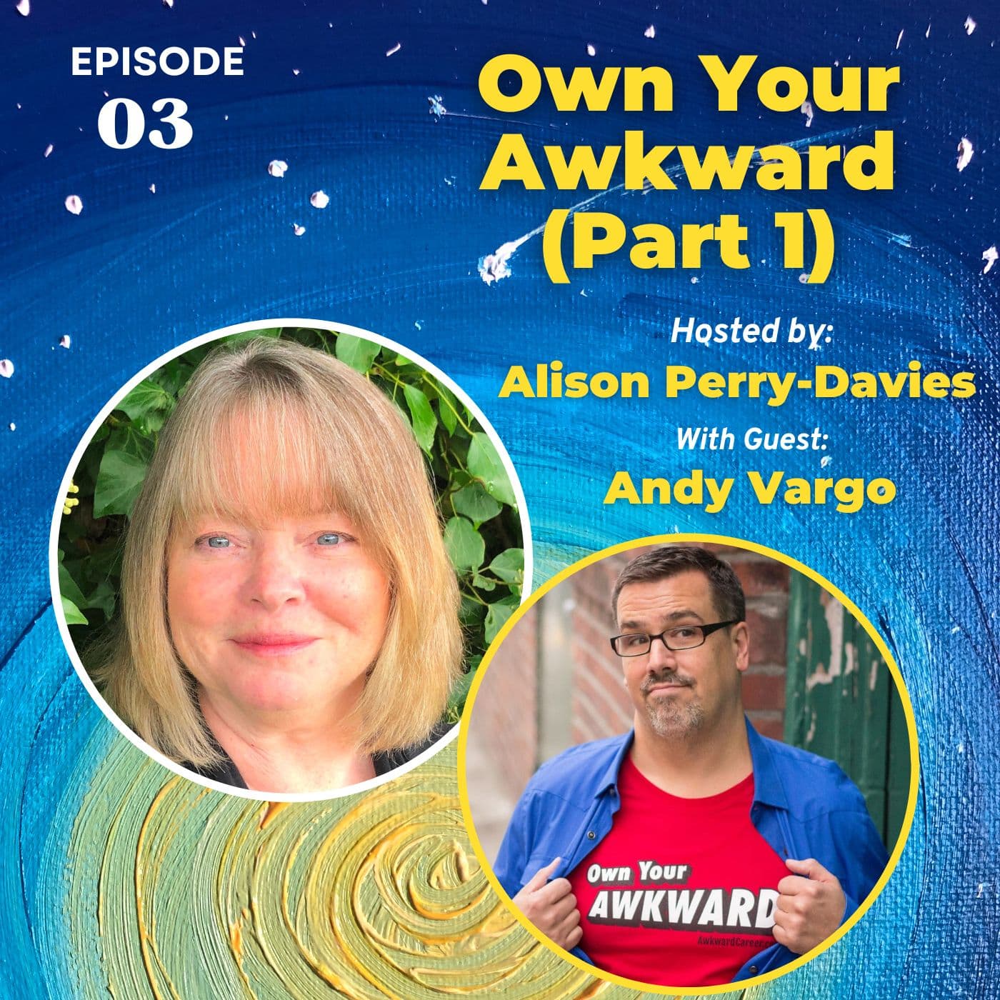 Own Your Awkward with Andy Vargo  (Part 1) - Find Your Joy cover