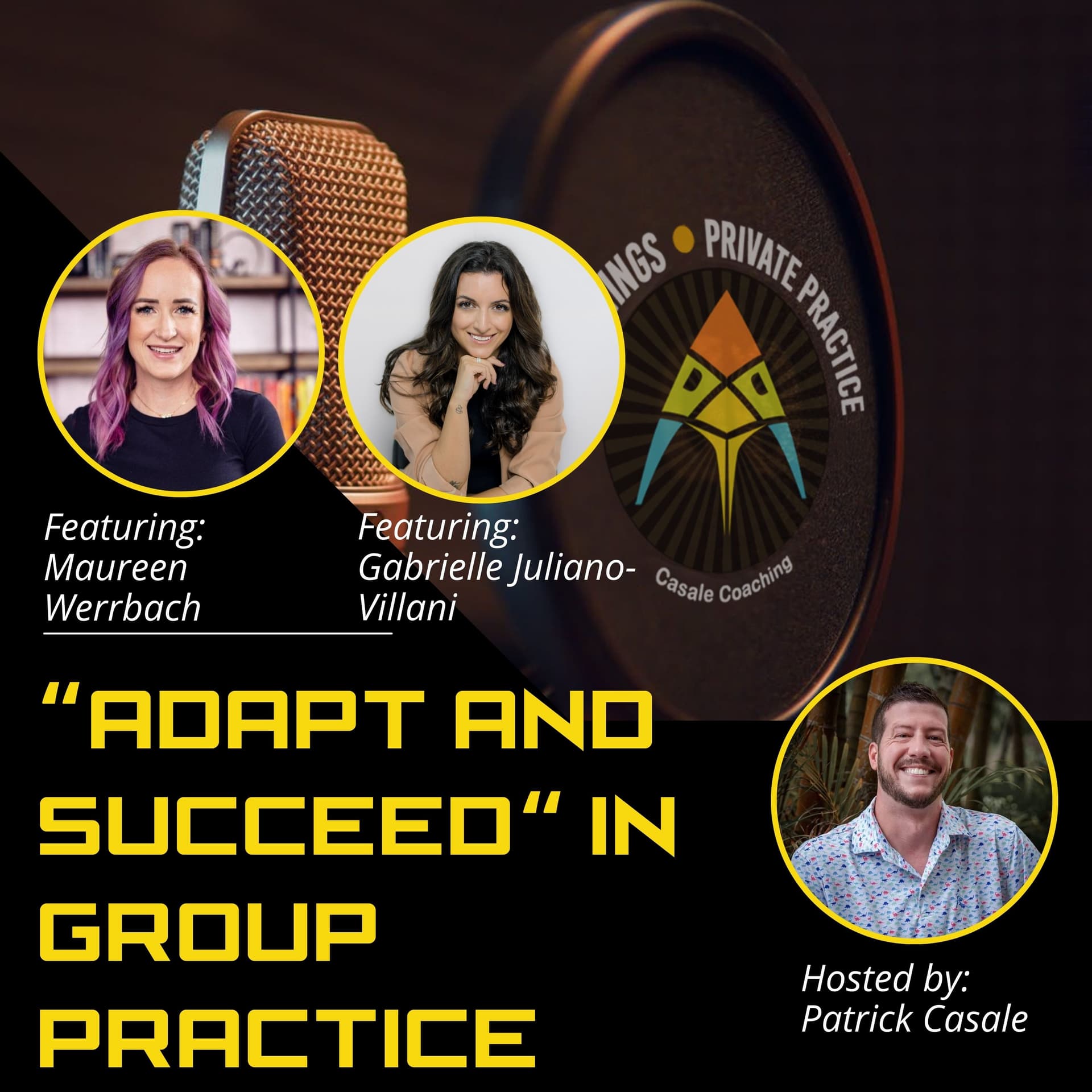Episode 171: "Adapt and Succeed" in Group Practice [featuring Maureen Werrbach & Gabrielle Juliano-Villani] - All Things Private Practice Podcast cover
