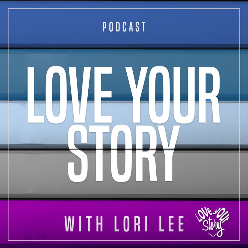 Love Your Story: Stories and discussions about personal growth, mindset and living with intention cover