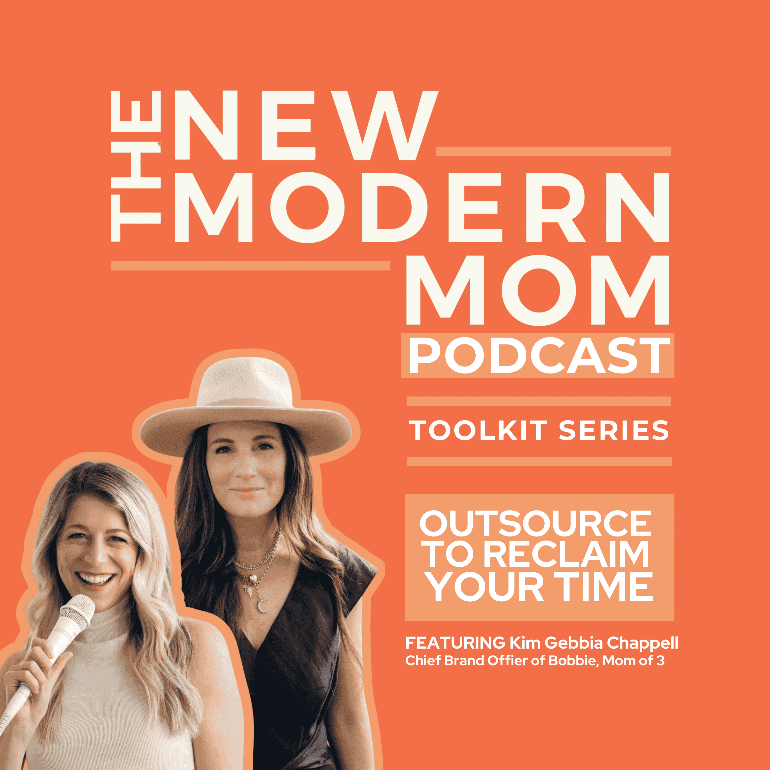Toolkit Series: What to Outsource to Reclaim Your Time - New Modern Mom Podcast cover