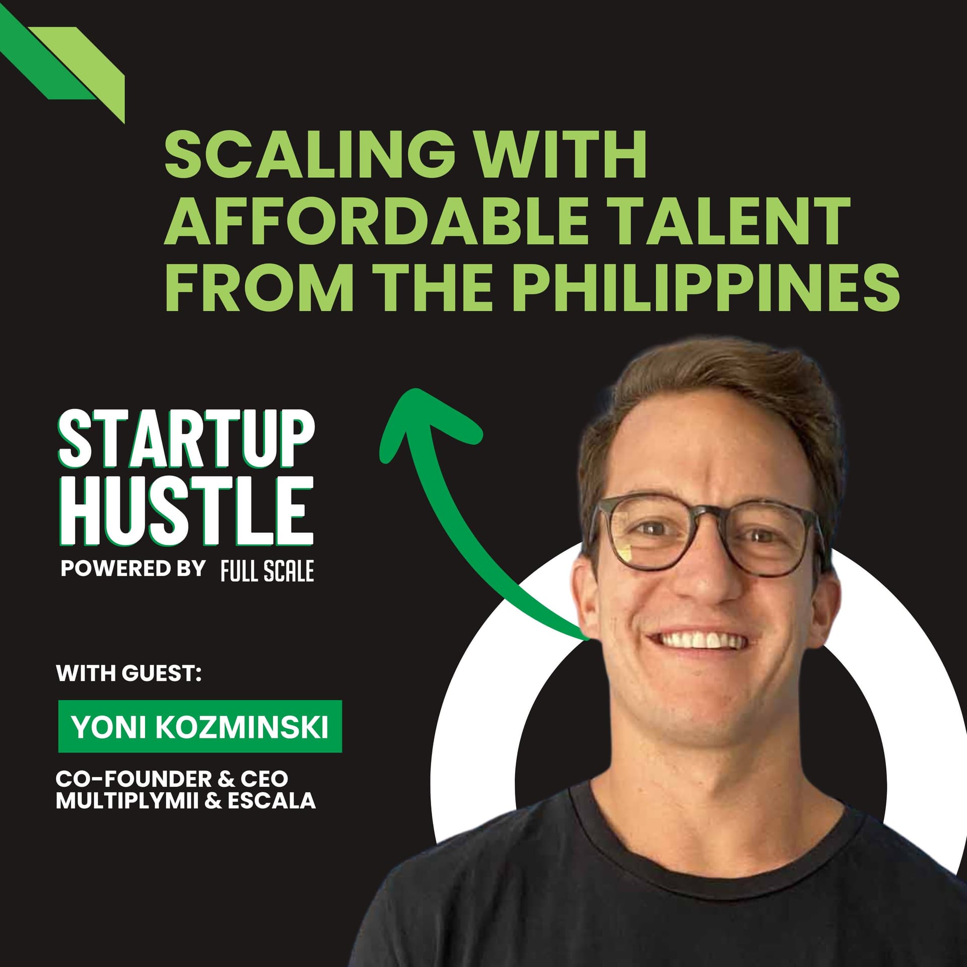Scaling with Affordable Talent from the Philippines - Startup Hustle cover