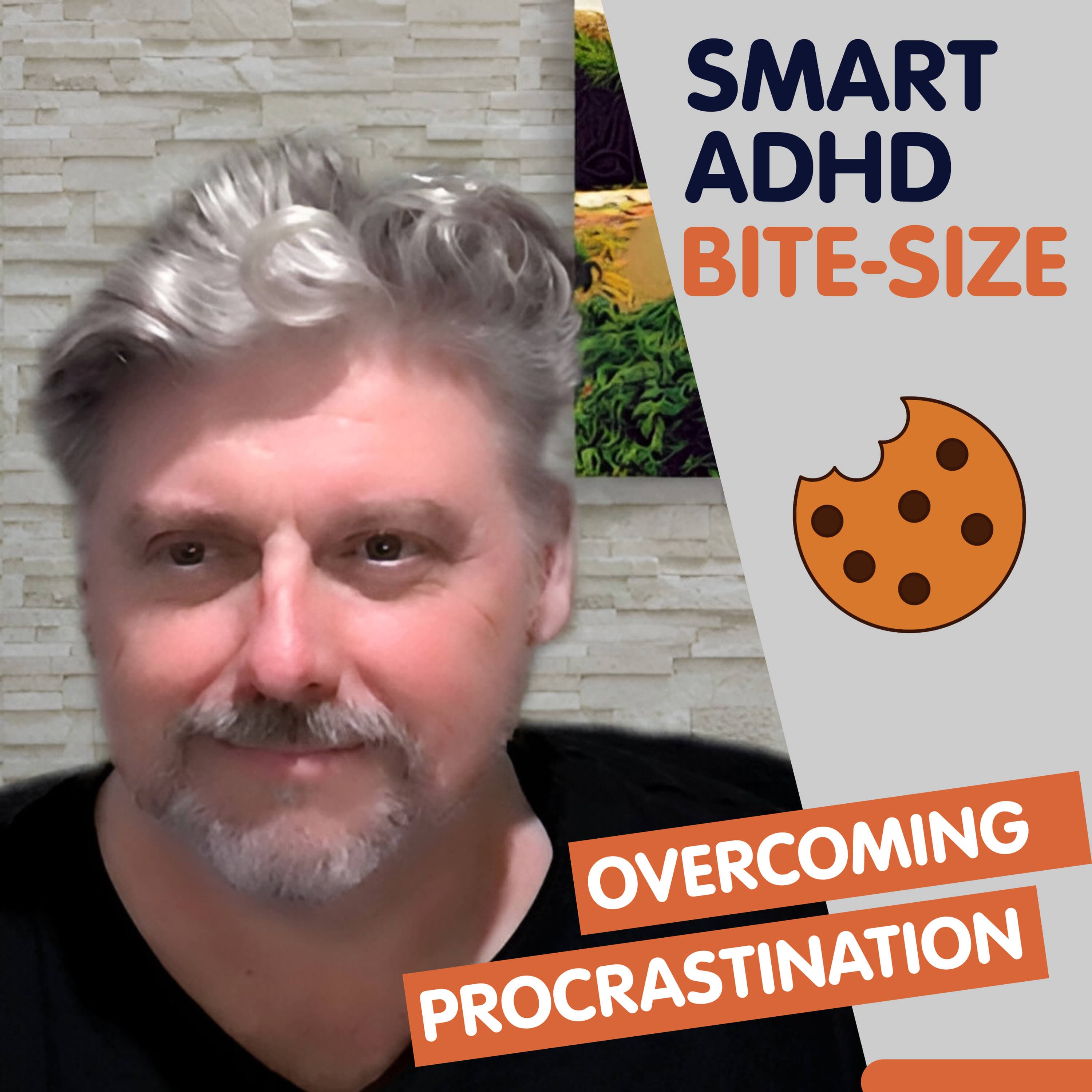 Smart ADHD Bitesize: Procrastination and Motivation - Smart ADHD Podcast cover