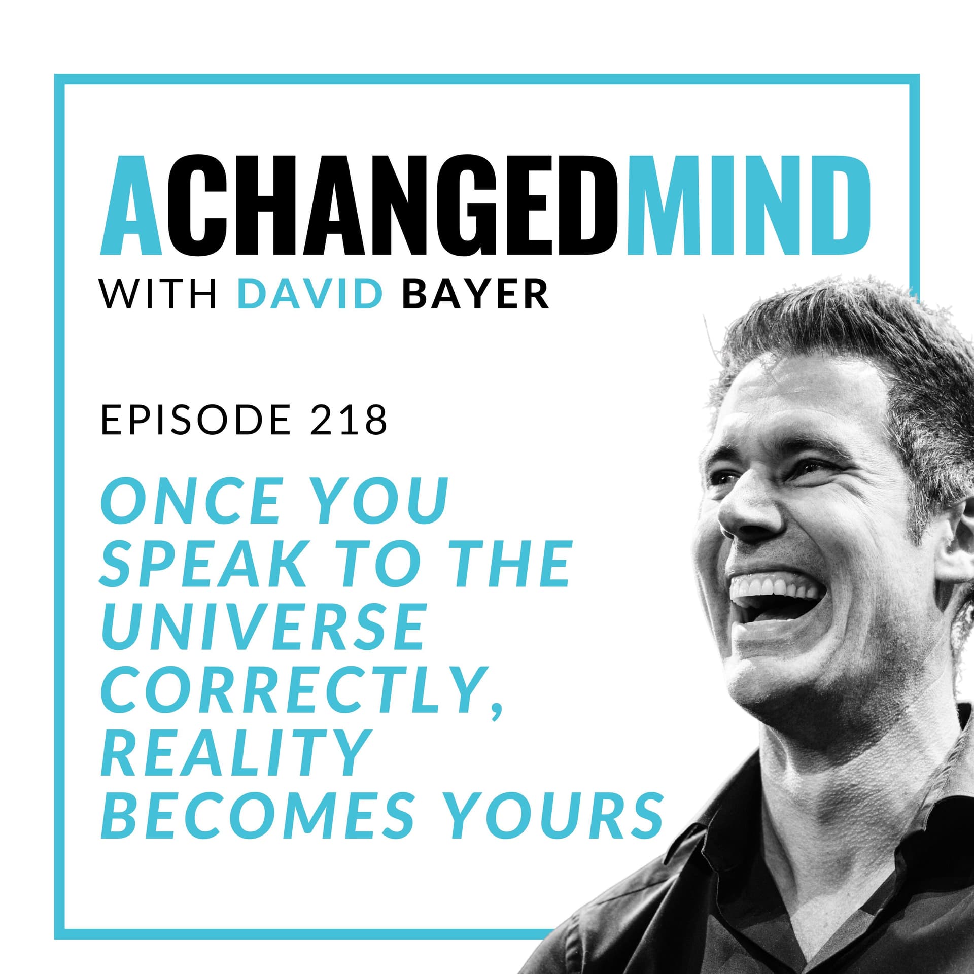 218 Once You Speak to the Universe CORRECTLY, Reality Becomes Yours - A Changed Mind | Mindset That Matters cover