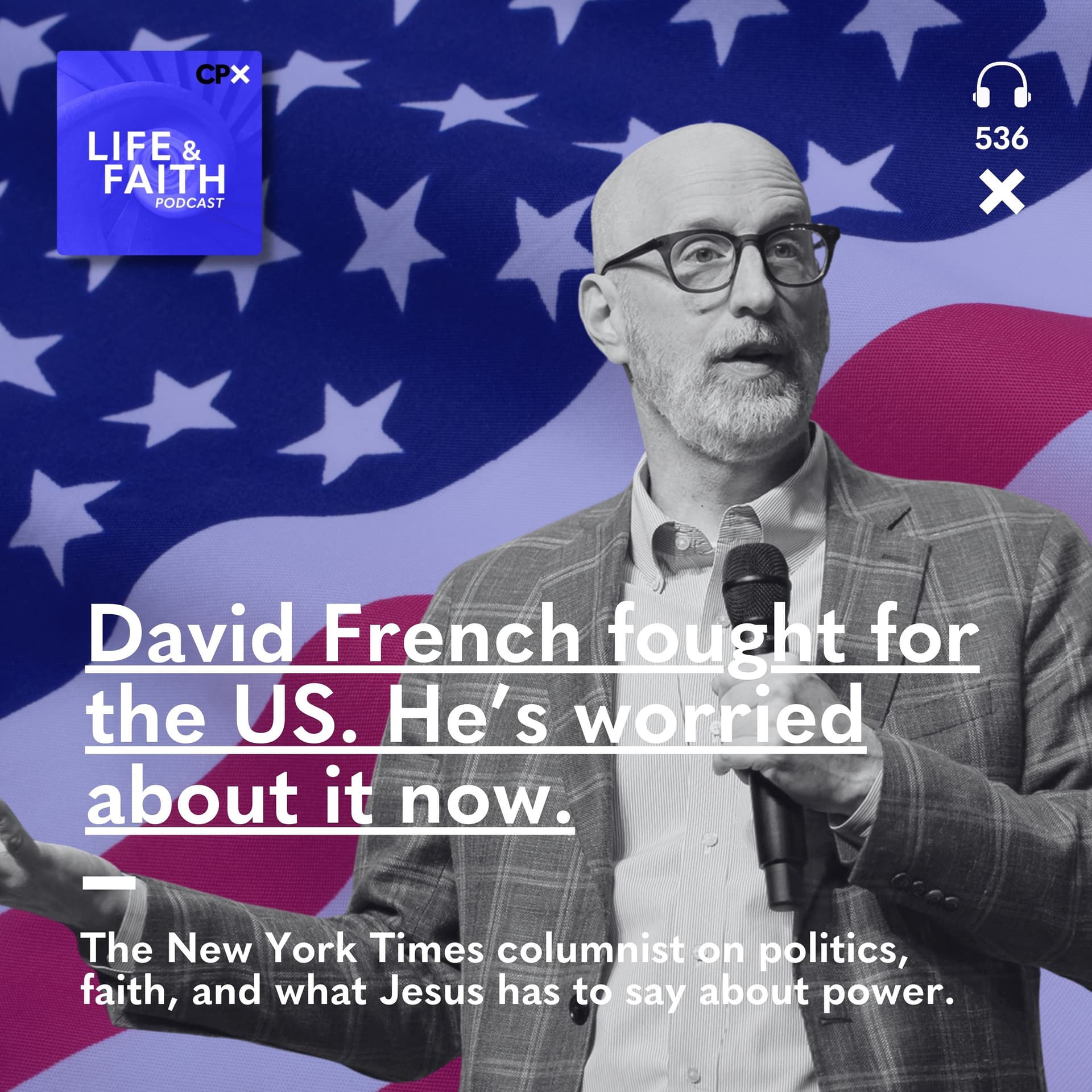 David French fought for the US. He’s worried about it now. — Life & Faith cover