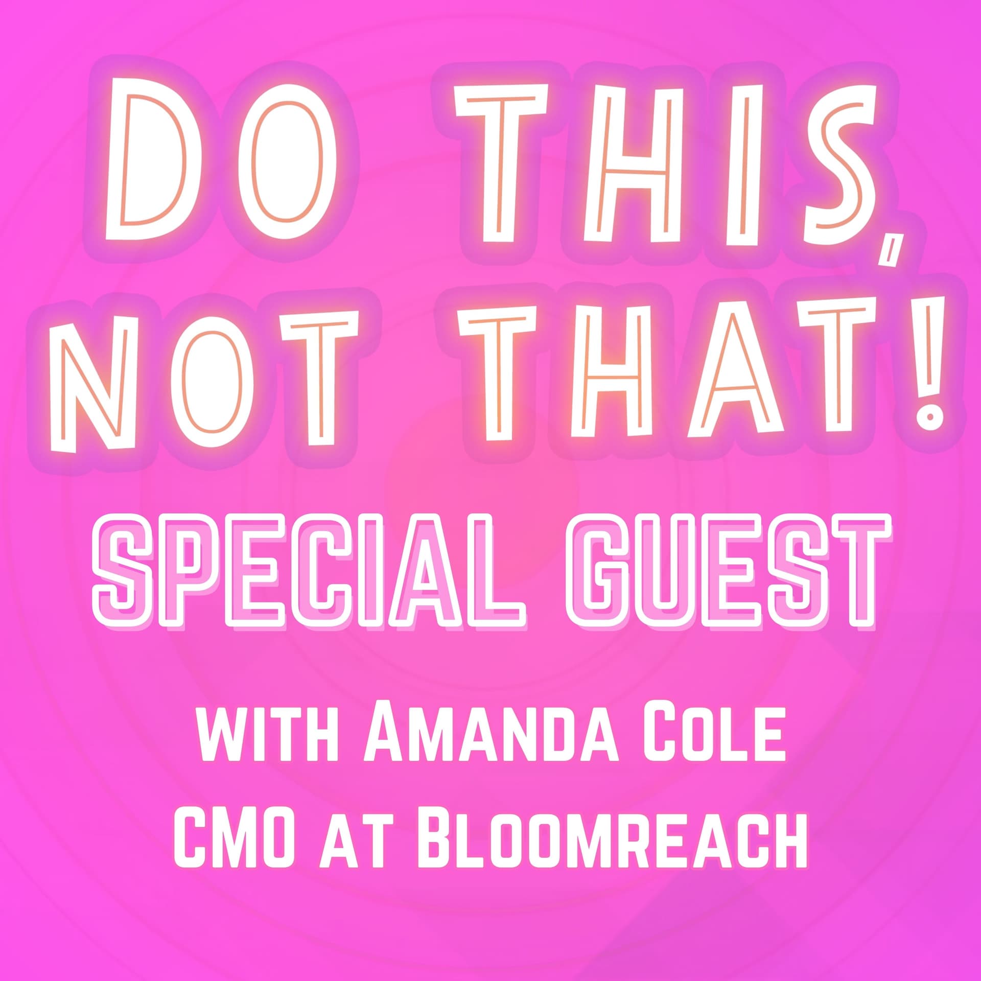 A DIS-LOYALTY Program?? 🟡GUEST: Amanda Cole, CMO at BLOOMREACH!🟡 | Ep. 496 - Do This, NOT That: Marketing Tips with Jay Schwedelson cover