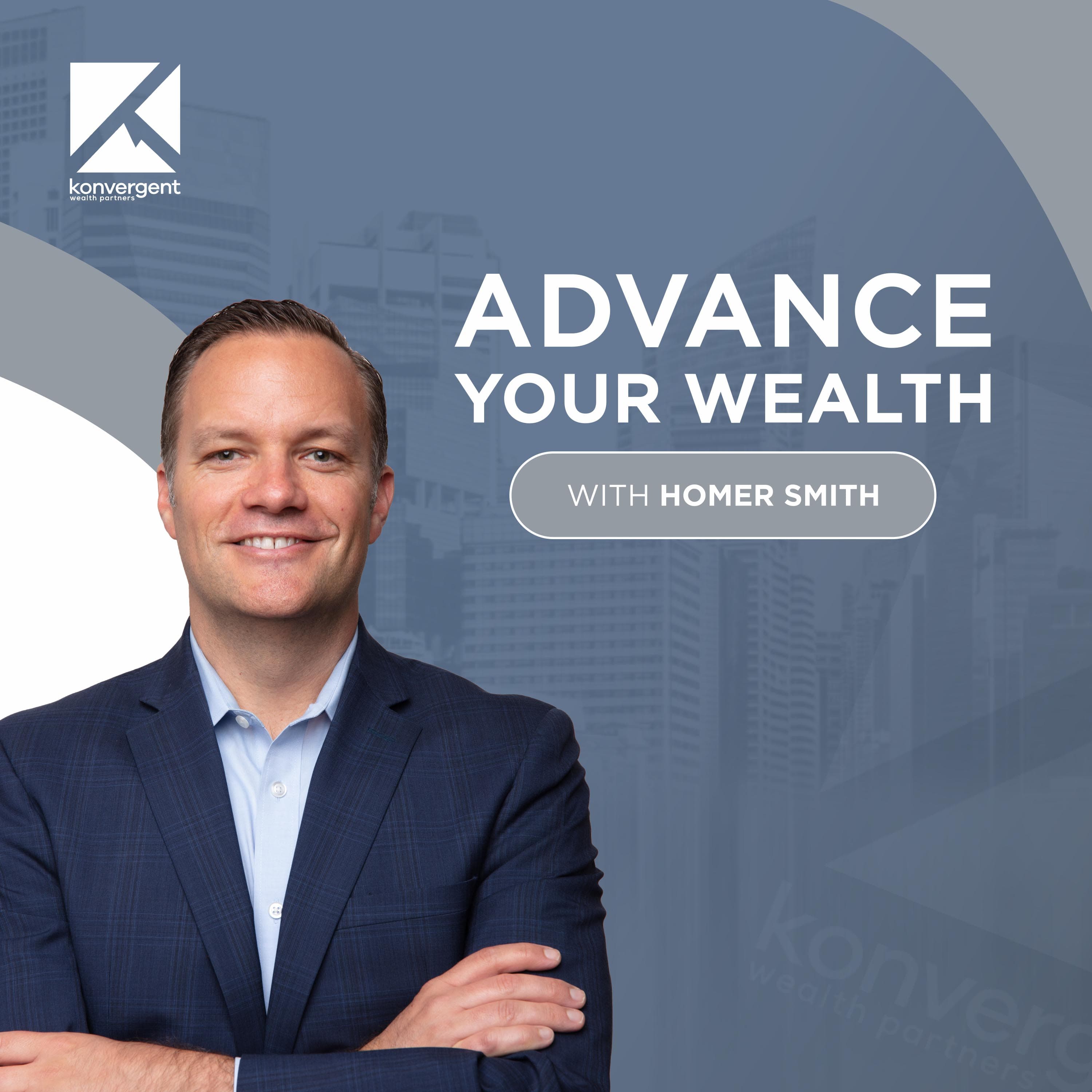What Does Your Best Life Look Like? - Advance Your Wealth With Homer Smith cover