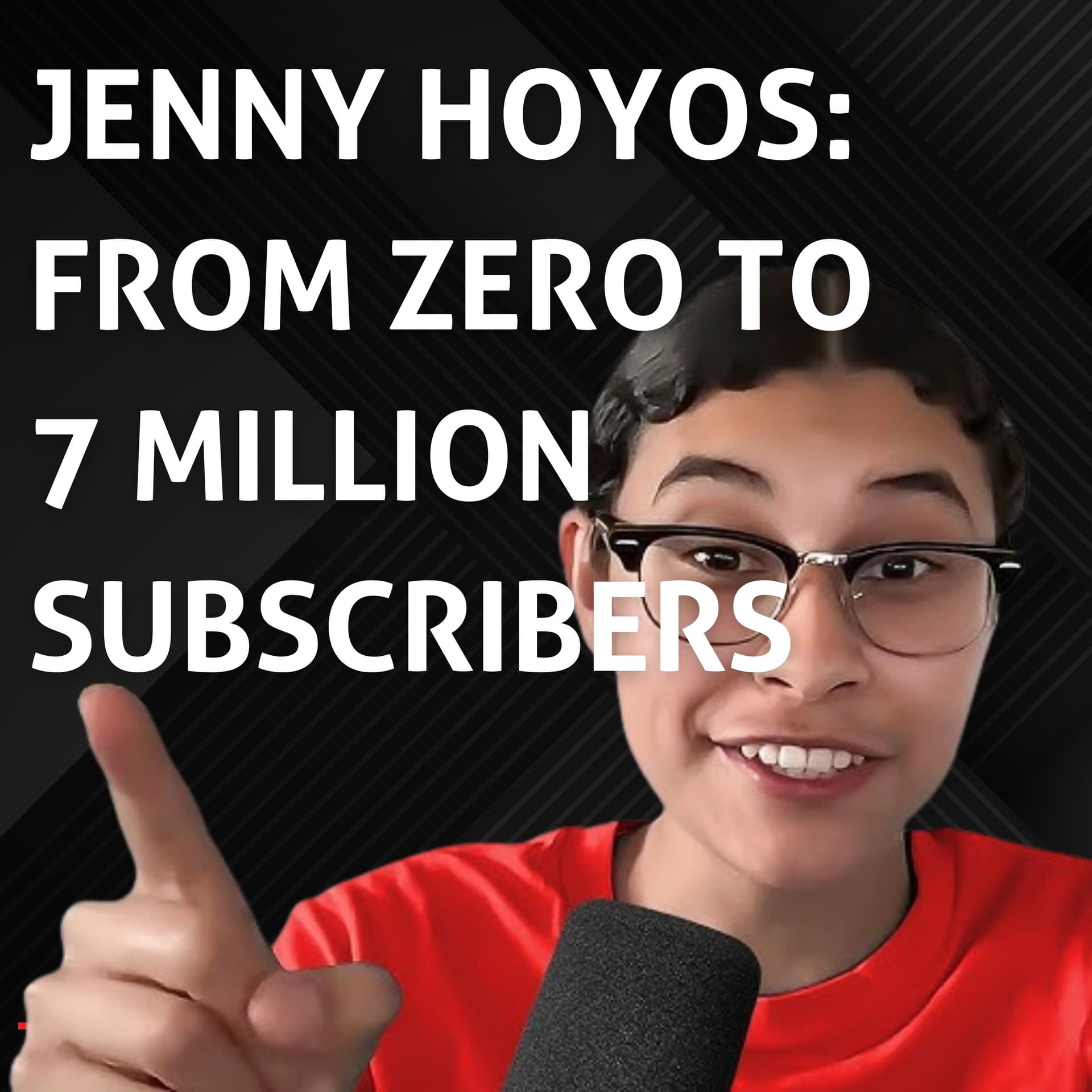 Going Viral: Insights from YouTube Sensation Jenny Hoyos - 7M Subscribers & 2 Billion Views! — YouTube Success - YouTube for Business & YouTube Growth, Video Marketing cover
