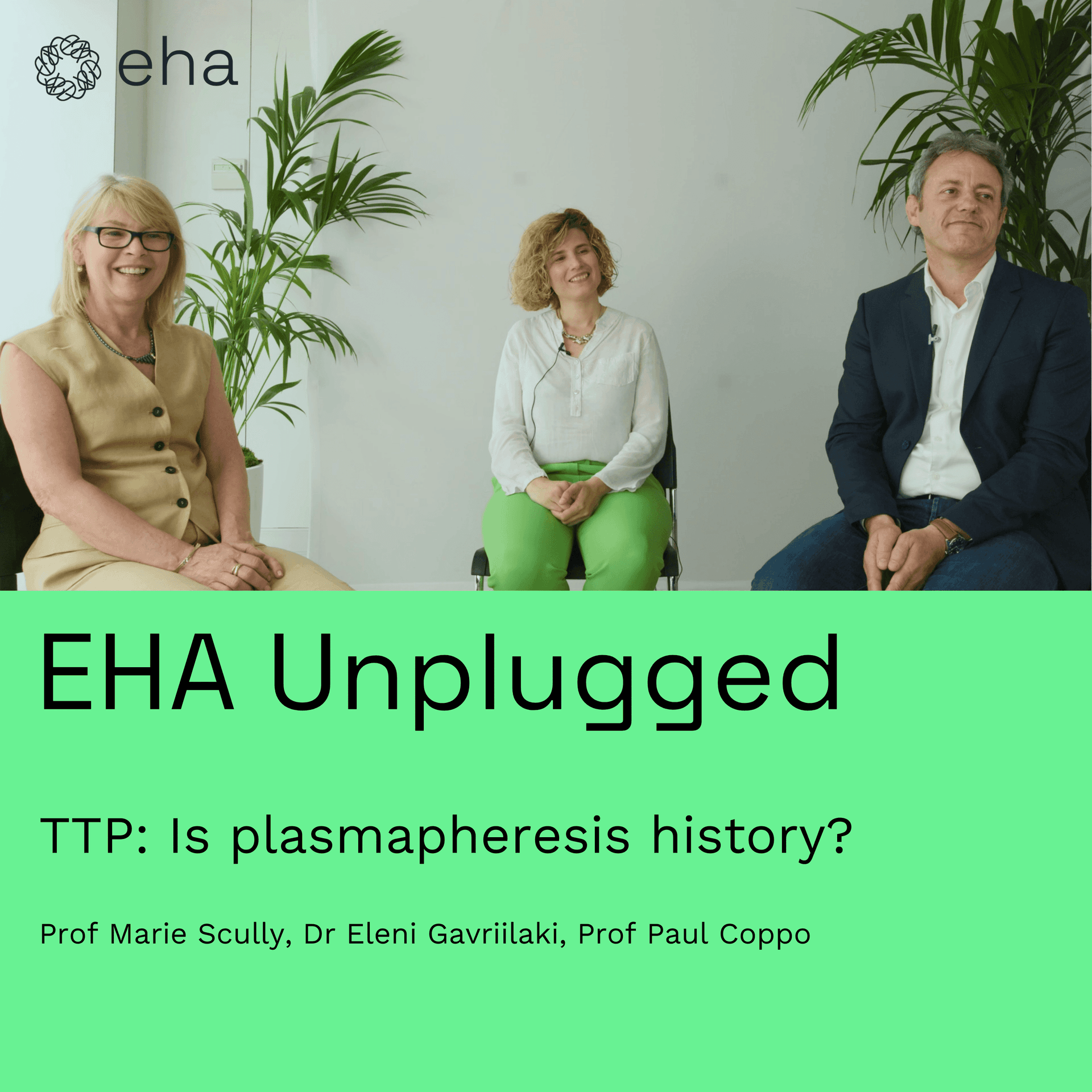 Thrombotic thrombocytopenic purpura (TTP): Is plasmapheresis history? — EHA Unplugged cover