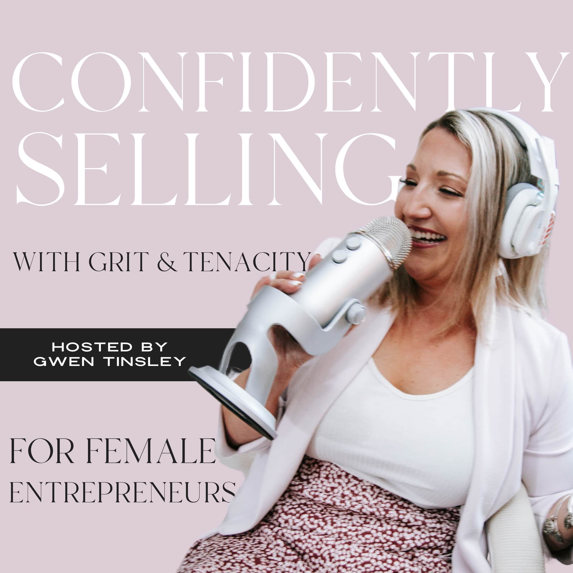 S2 E6 Turning Podcast Conversations Into Sales Conversations - Confidently Selling with Grit & Tenacity For Female Entrepreneurs cover