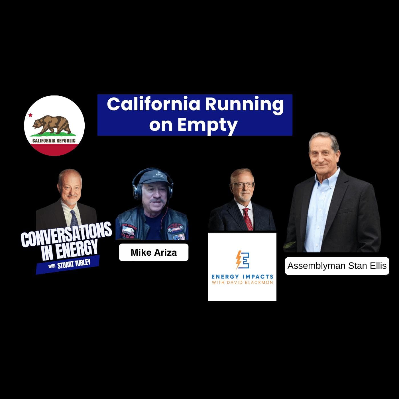 Assemblyman Stan Ellis and Mike Ariza Stop by and Talk about California on Empty — Energy News Beat Podcast cover