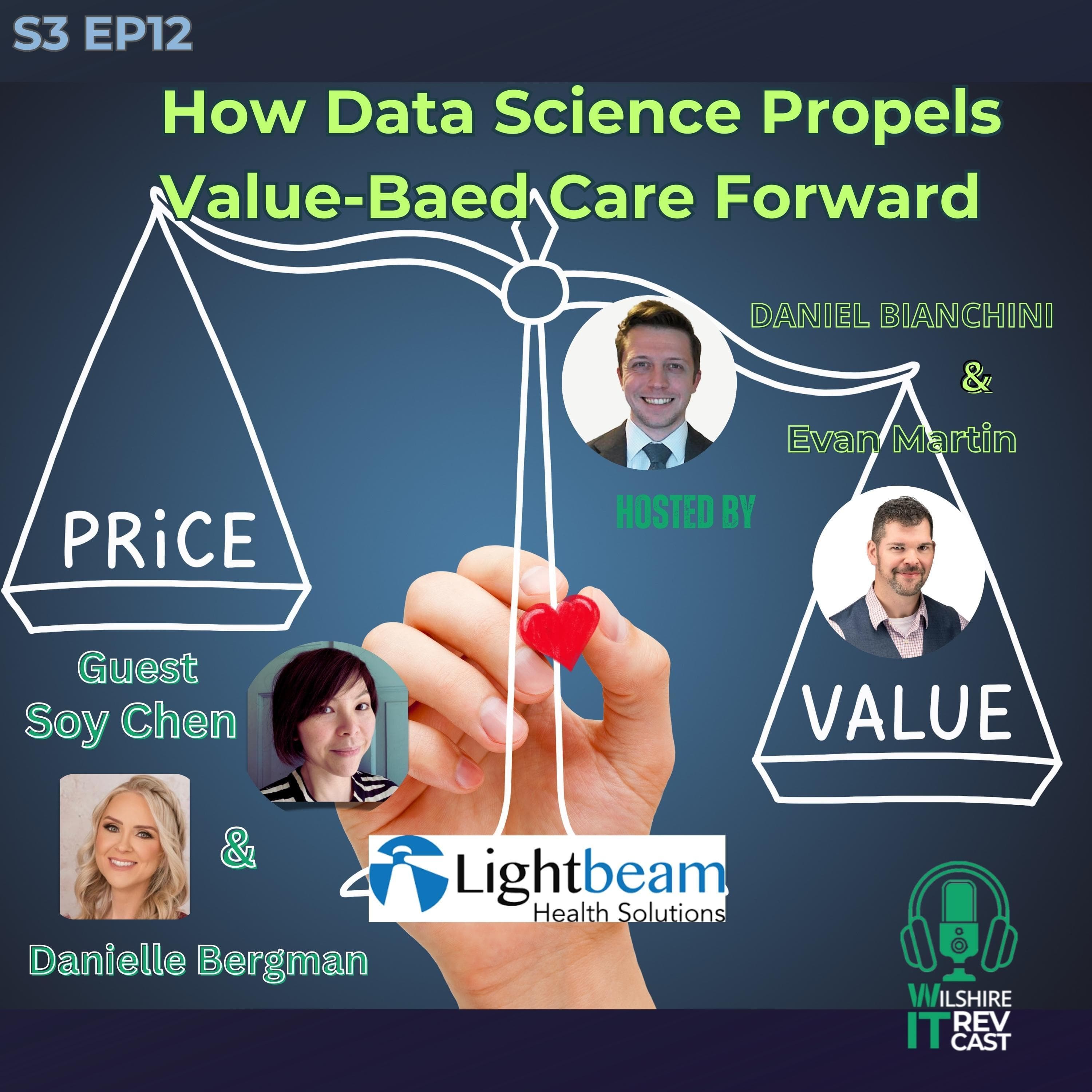 S3 EP12 –How Data Science Propels Value-Based Care Forward - The Wilshire IT RevCast cover