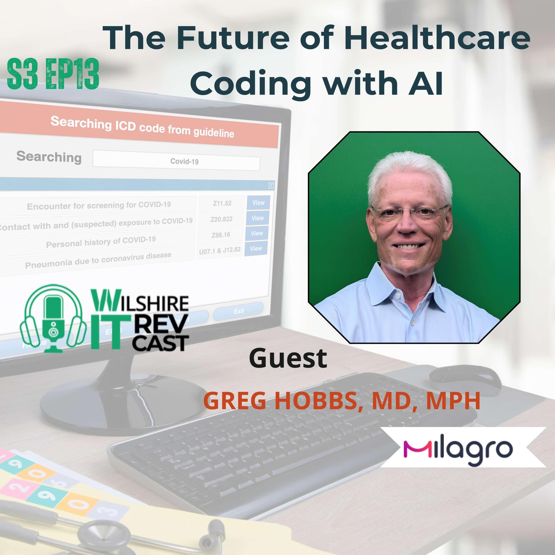 S3 EP13 The Future of Healthcare Coding with AI - The Wilshire IT RevCast cover