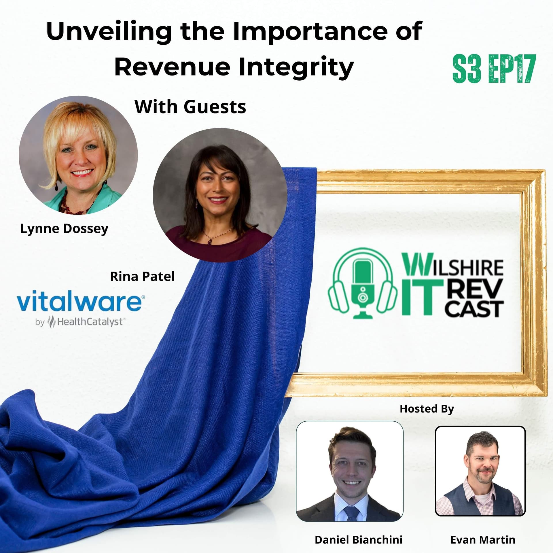 S3 EP 16 Unveiling the Importance of Revenue Integrity — The Wilshire IT RevCast cover
