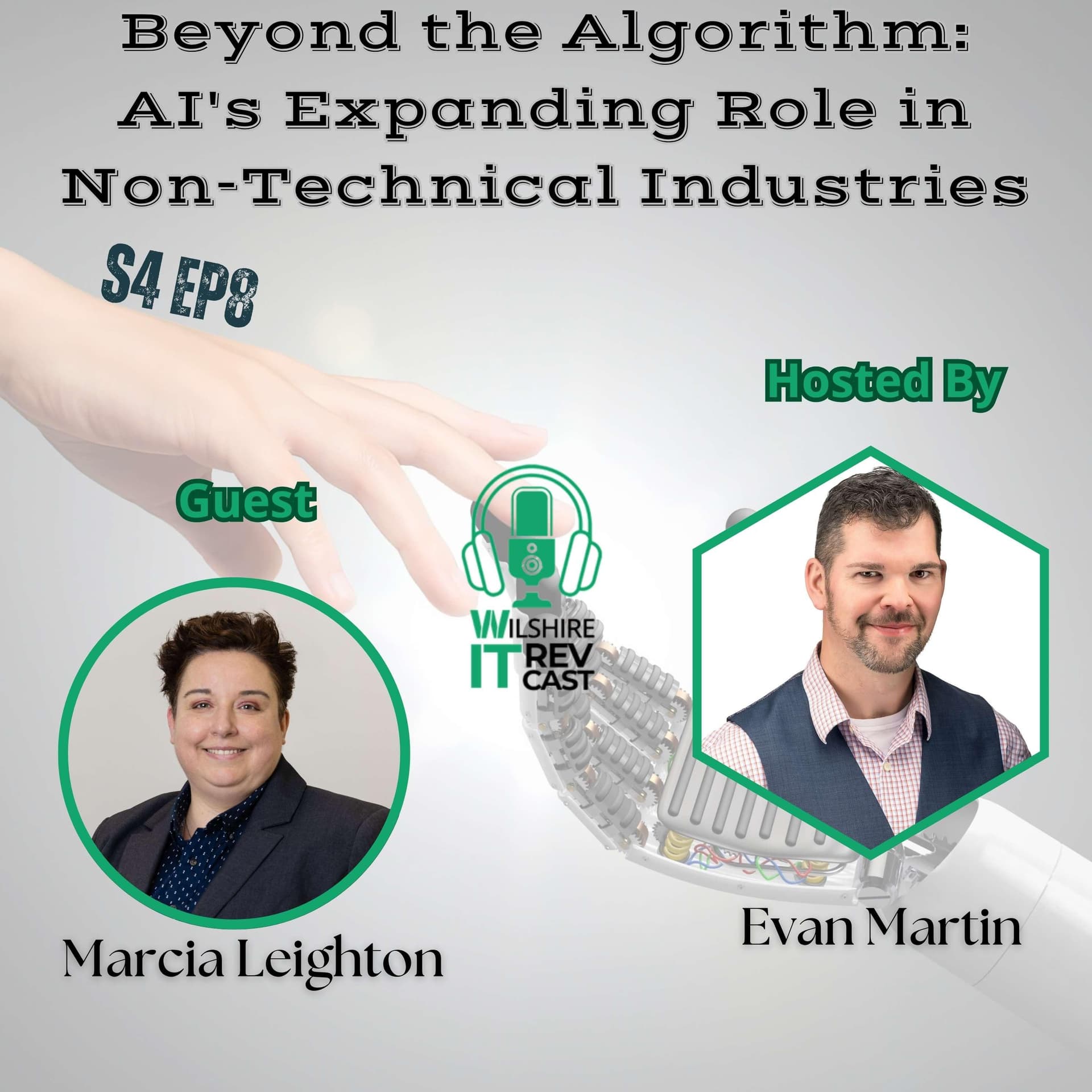 S4 EP8 Beyond the Algorithm: AI's Expanding Role in Non-Technical Industries - The Wilshire IT RevCast cover