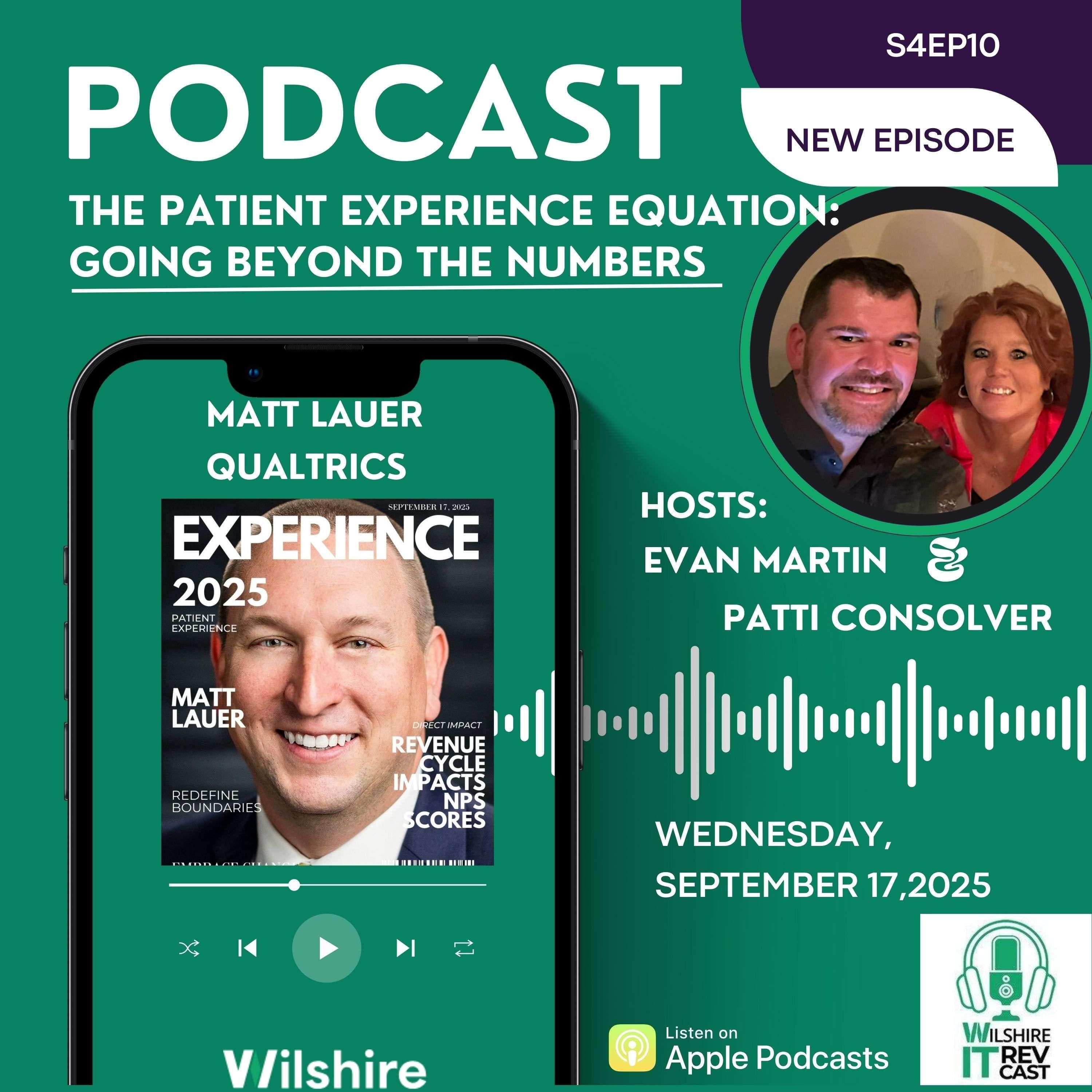 S4 EP10 The Patient Experience Equation - The Wilshire IT RevCast cover