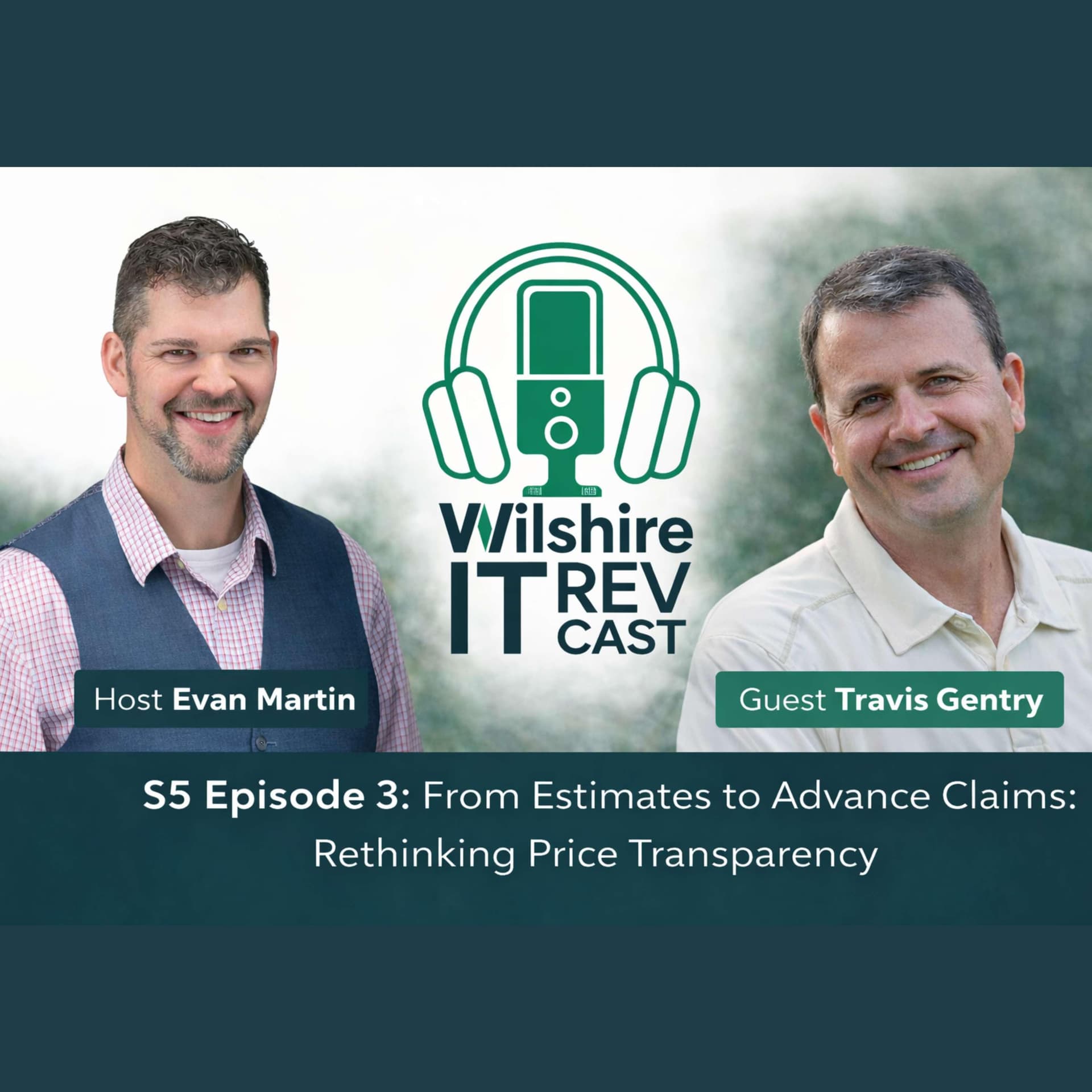 S5 EP3 From Estimates to Advance Claims Rethinking Price Transparency - The Wilshire IT RevCast cover